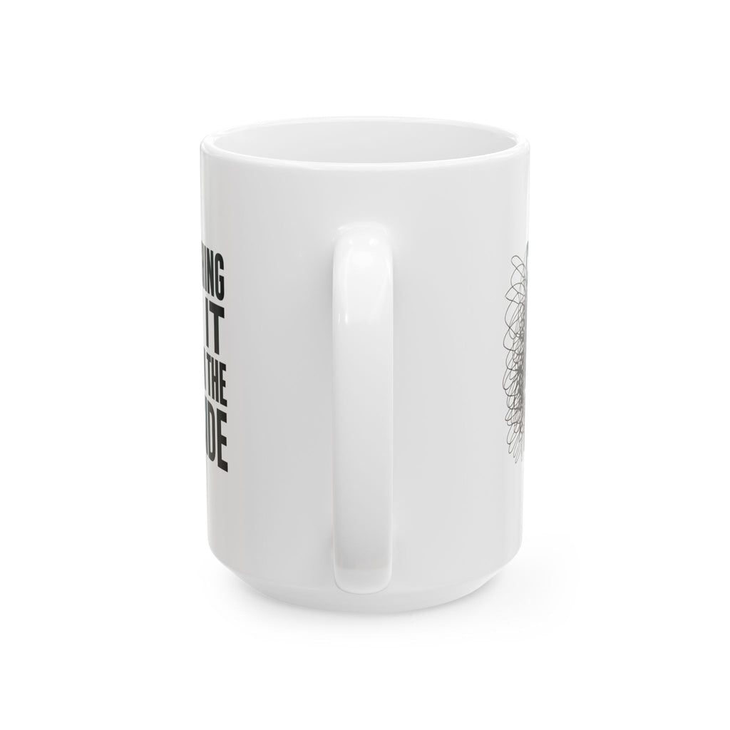 High Functioning Anxiety Crushing It From The Inside Coffee Mug | Unique Gift | Ceramic Mug
