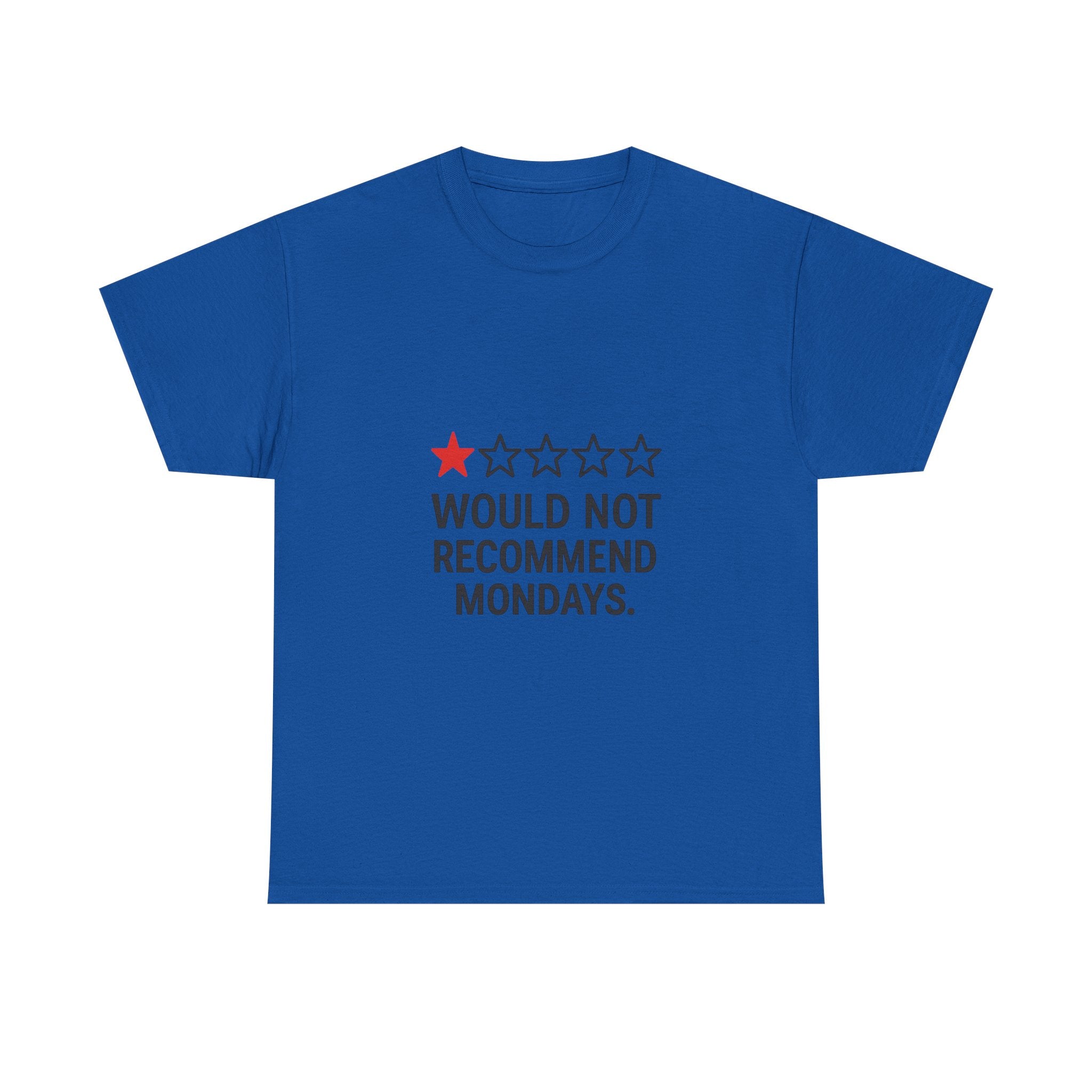 Zero Stars Would Not Recommend Mondays T-Shirt | Unique Gift | Graphic Tee
