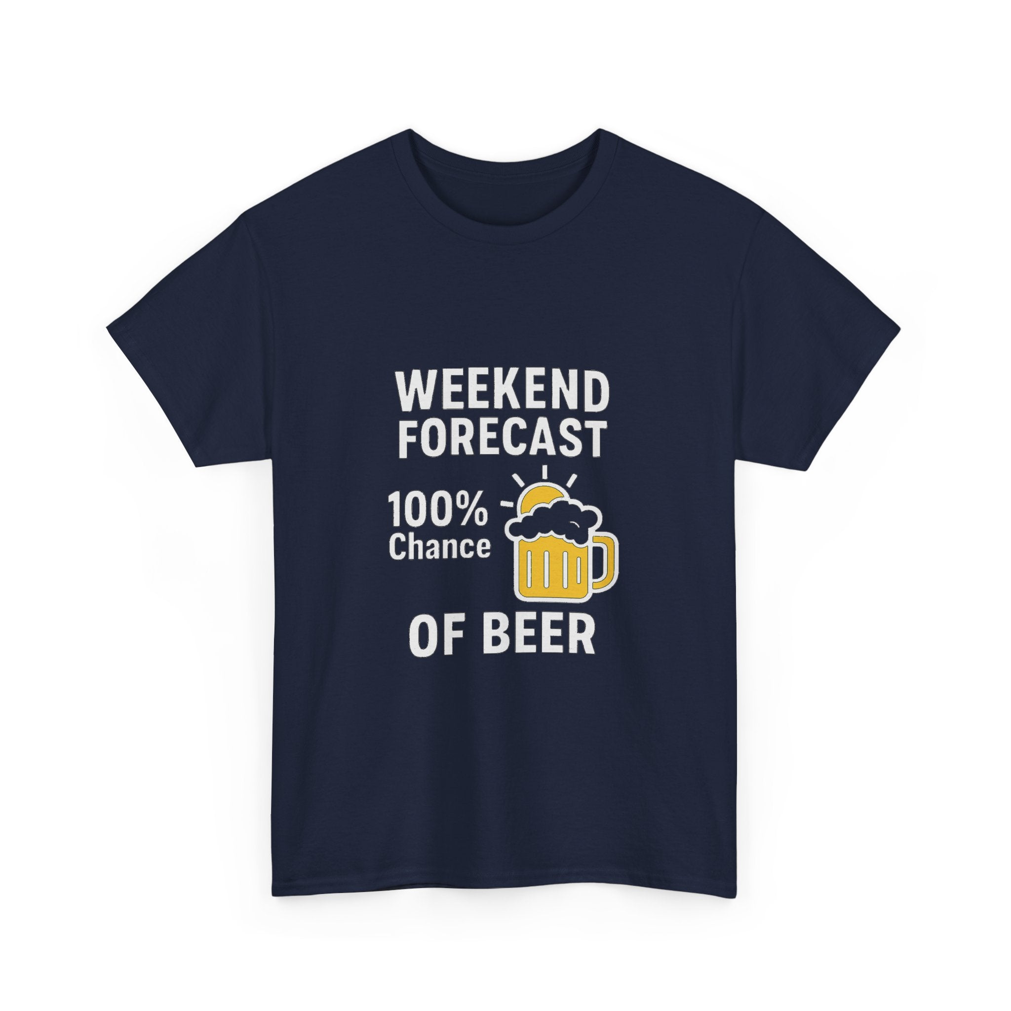 Weekend Forecast 100 Percent Chance Of Beer T-Shirt | Unique Gift | Graphic Tee