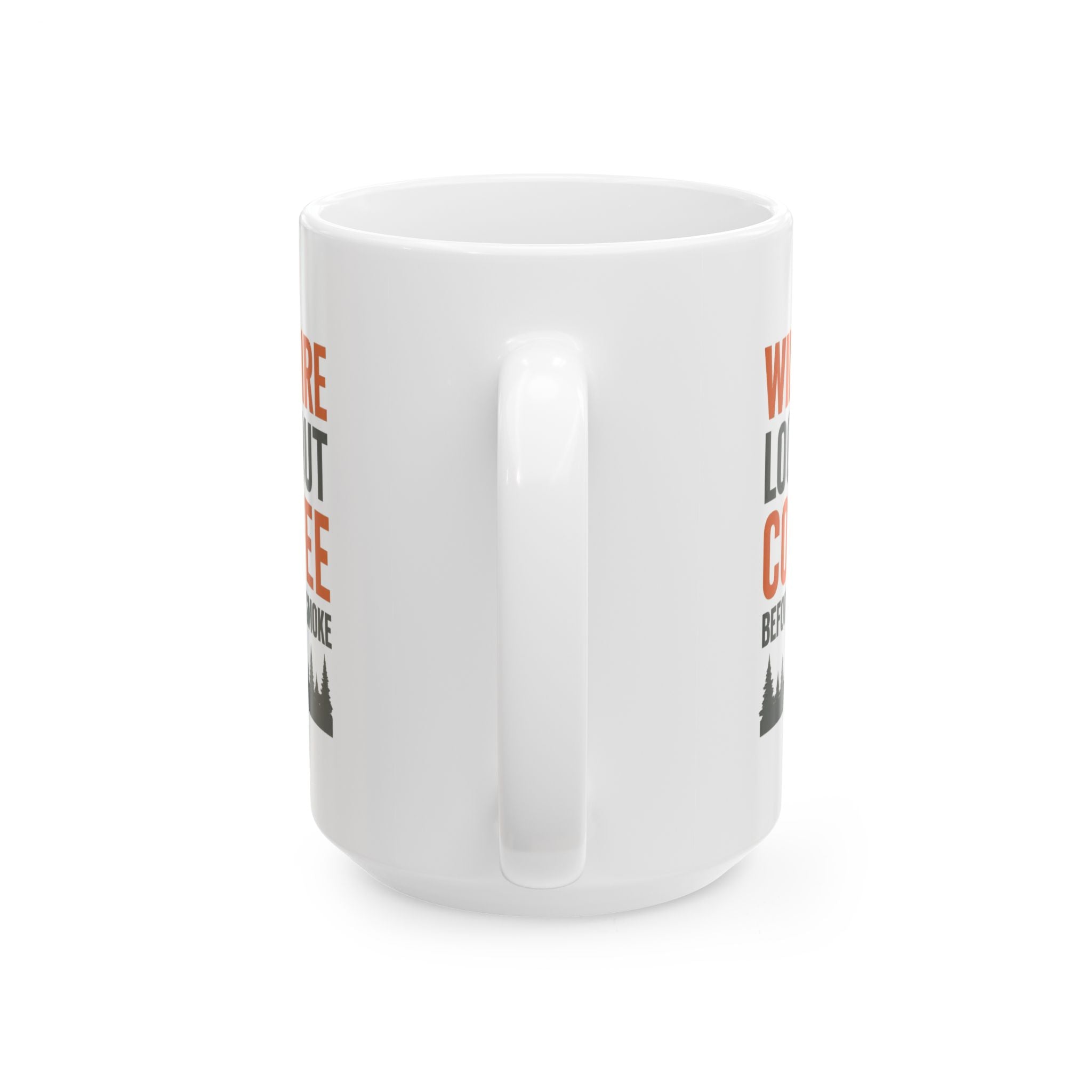 Wildfire Lookout Tower Watcher Coffee Before The Smoke Coffee Mug | Coffee Lover Gift | Ceramic Mug