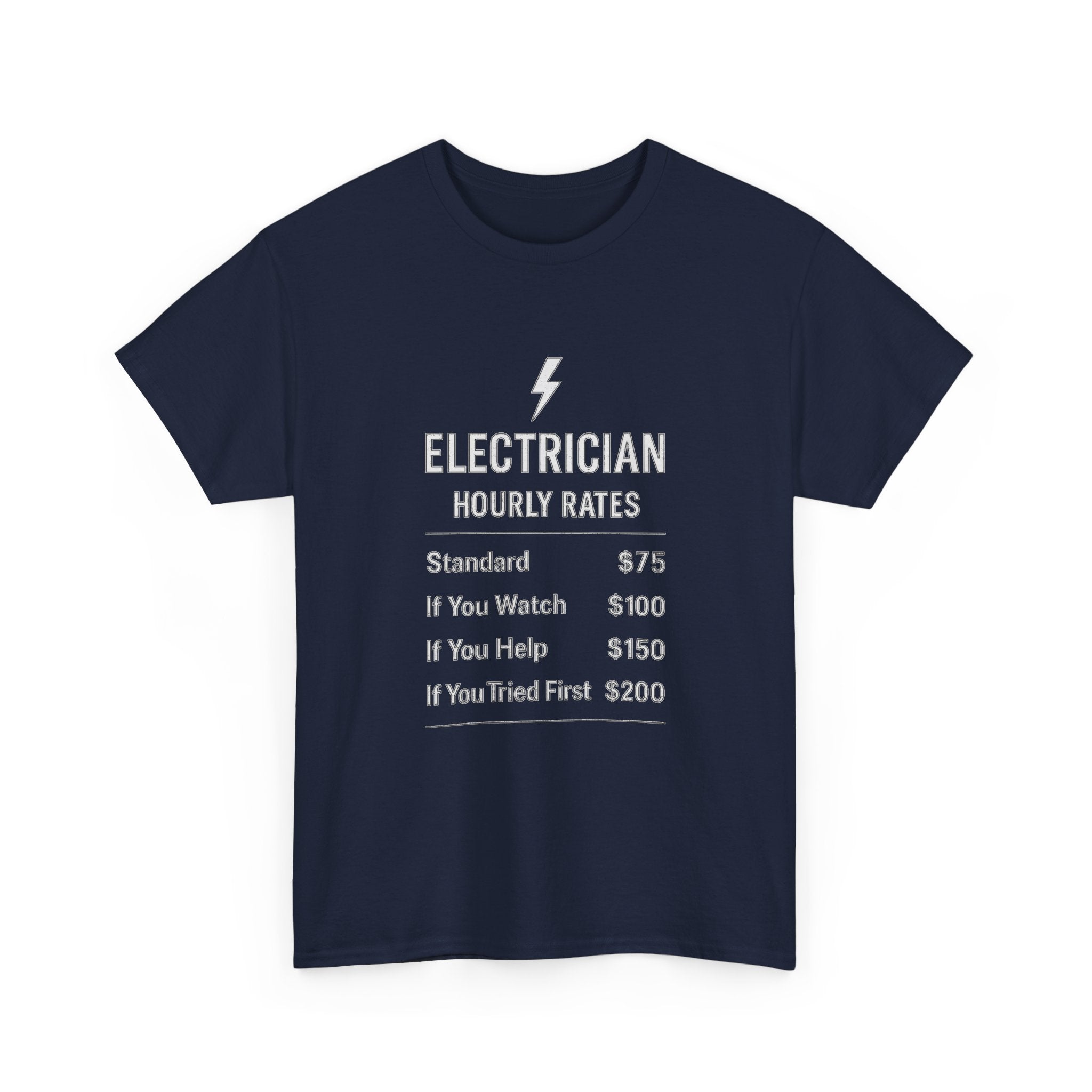 Electrician Hourly Rate Profession T-Shirt | Unique Gift | Graphic Tee