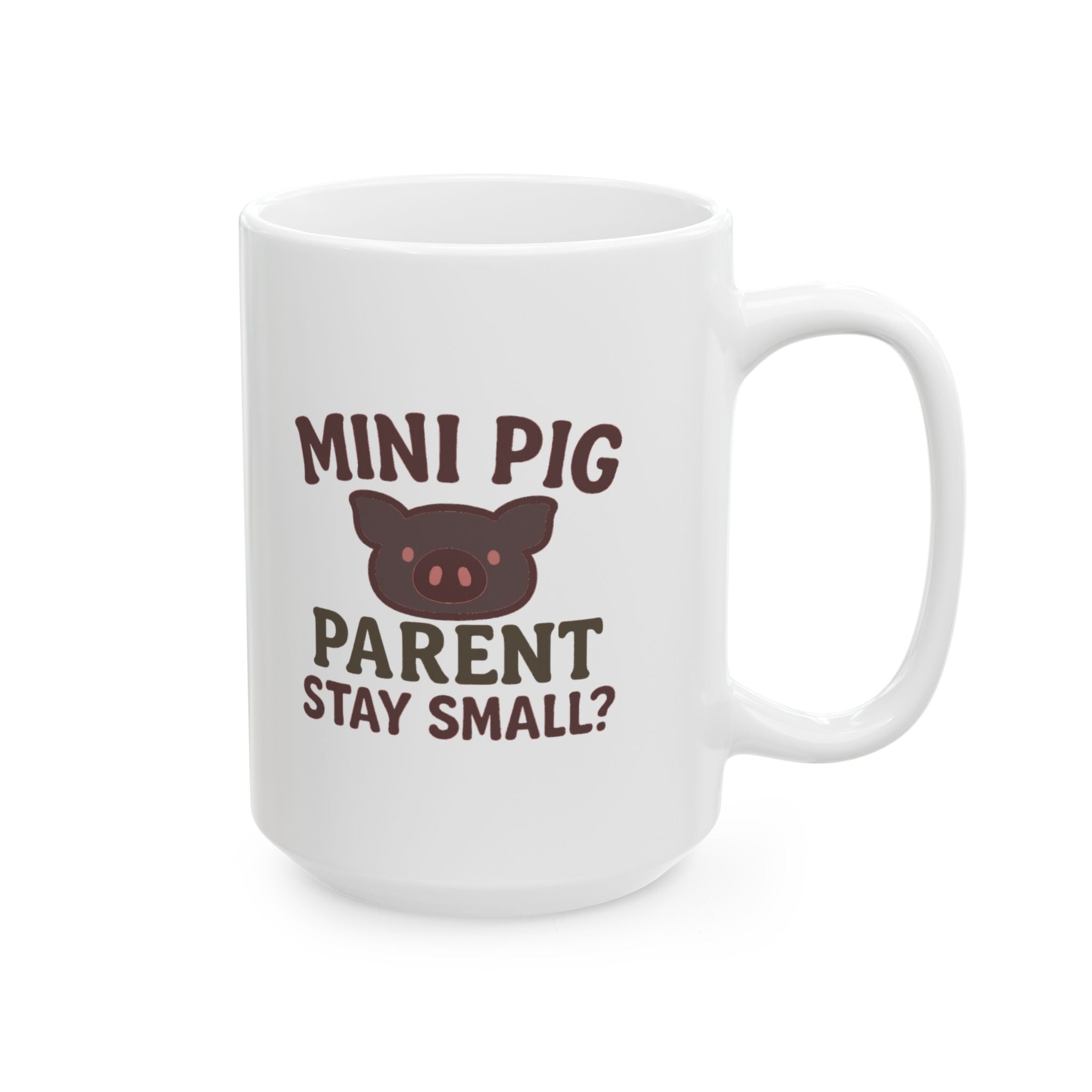 Mini Pig Parent They Said It Would Stay Small Coffee Mug | Unique Gift | Ceramic Mug