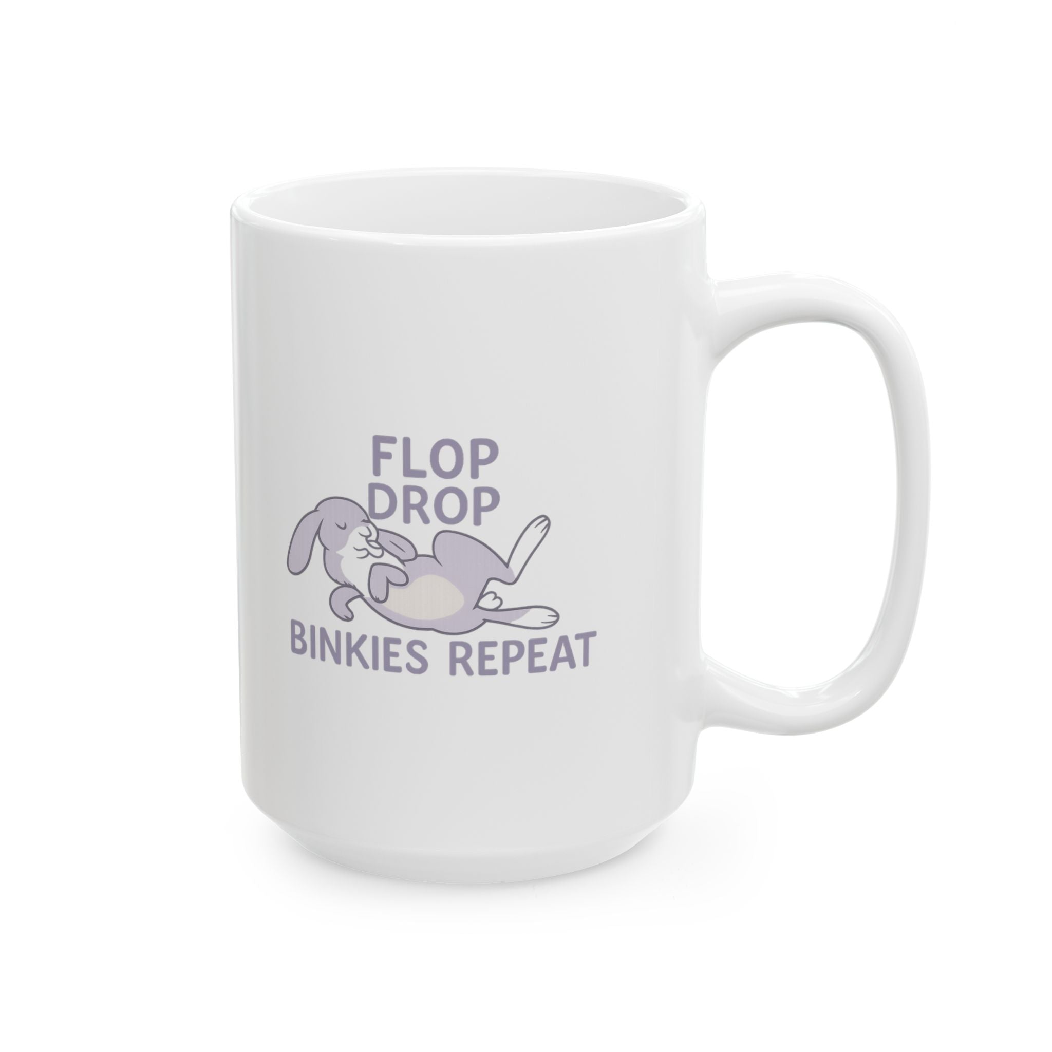 Rabbit Mom Flop Drop Binkies Repeat Coffee Mug | Gift for Mom | Ceramic Mug