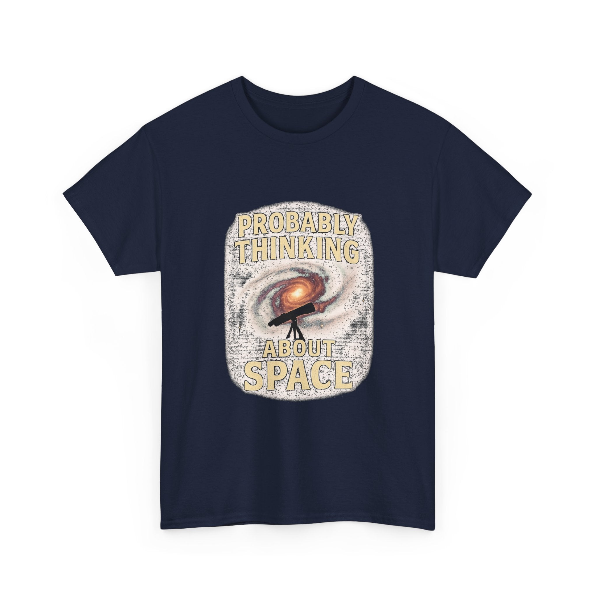 Astronomy Nerd Probably Thinking About Space T-Shirt