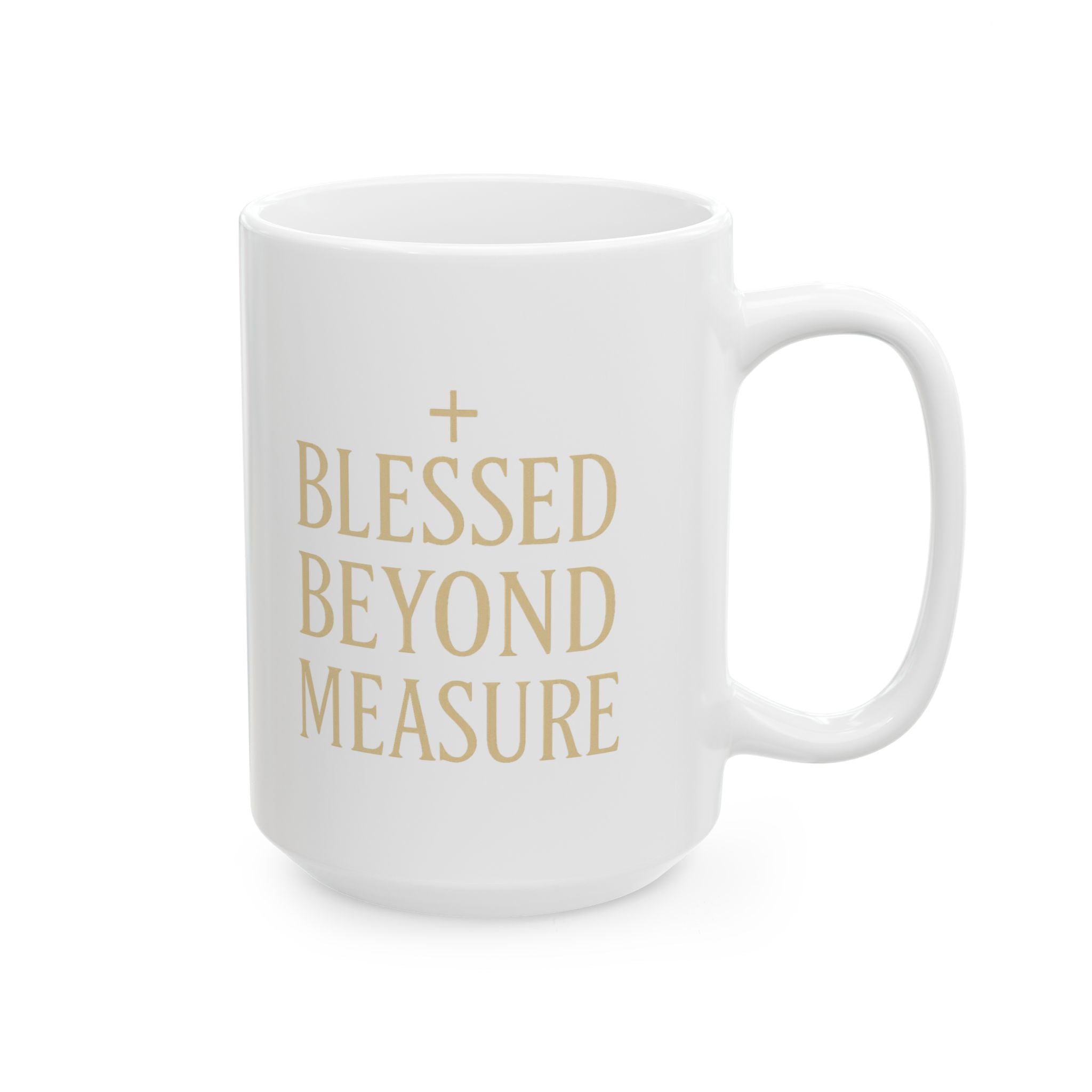 Blessed Beyond Measure Faith Coffee Coffee Mug | Coffee Lover Gift | Ceramic Mug