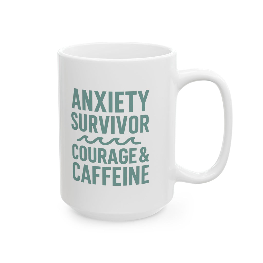 Anxiety Survivor Fueled By Courage And Caffeine Coffee Mug | Unique Gift | Ceramic Mug