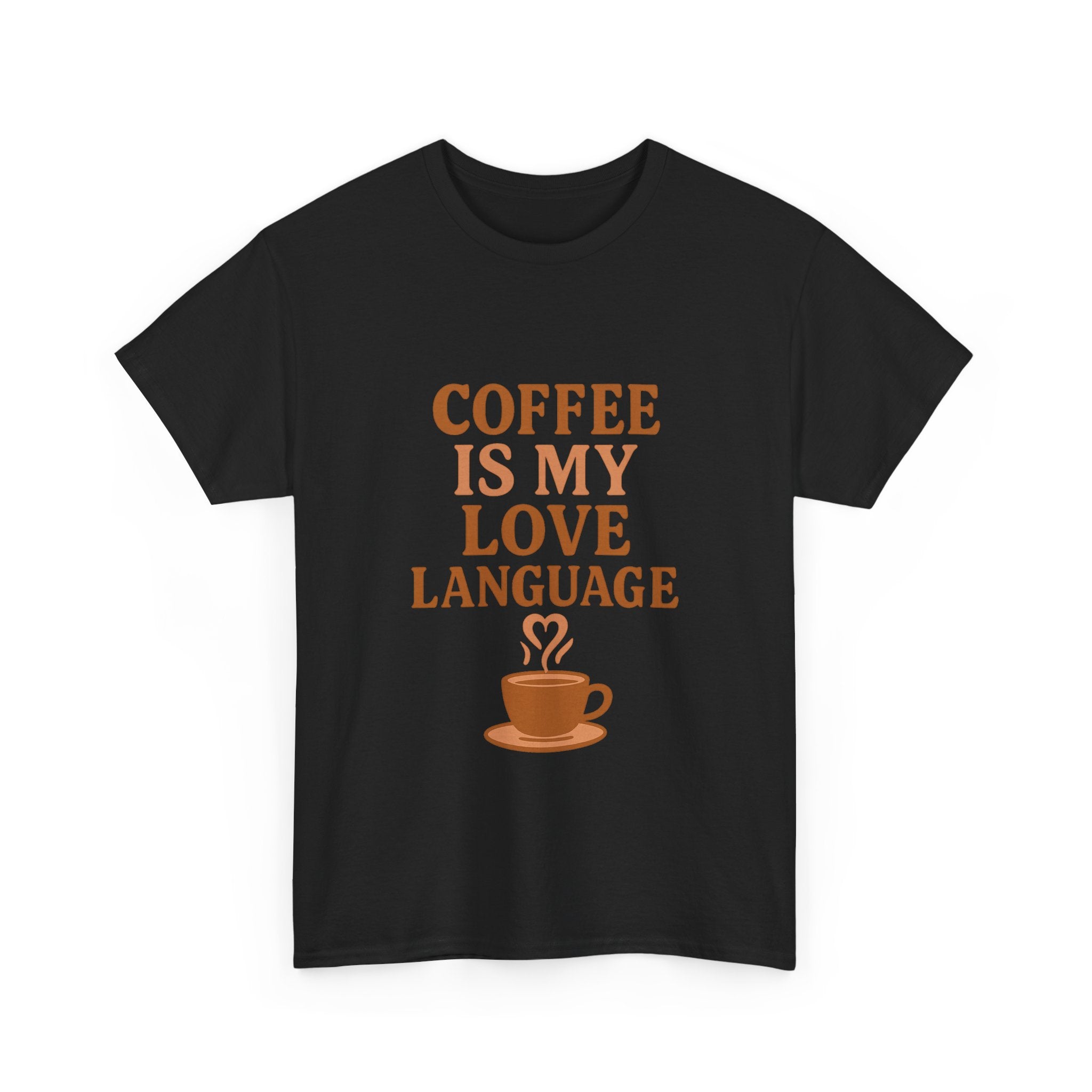 Coffee Is My Love Language T-Shirt | Coffee Lover Gift | Graphic Tee