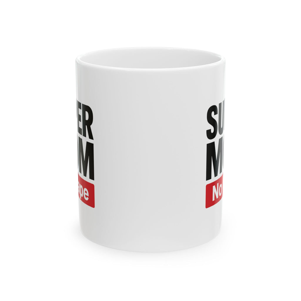 Officially A Supermom Send Backup Coffee Mug | Funny Mom Humor | Ceramic Mug