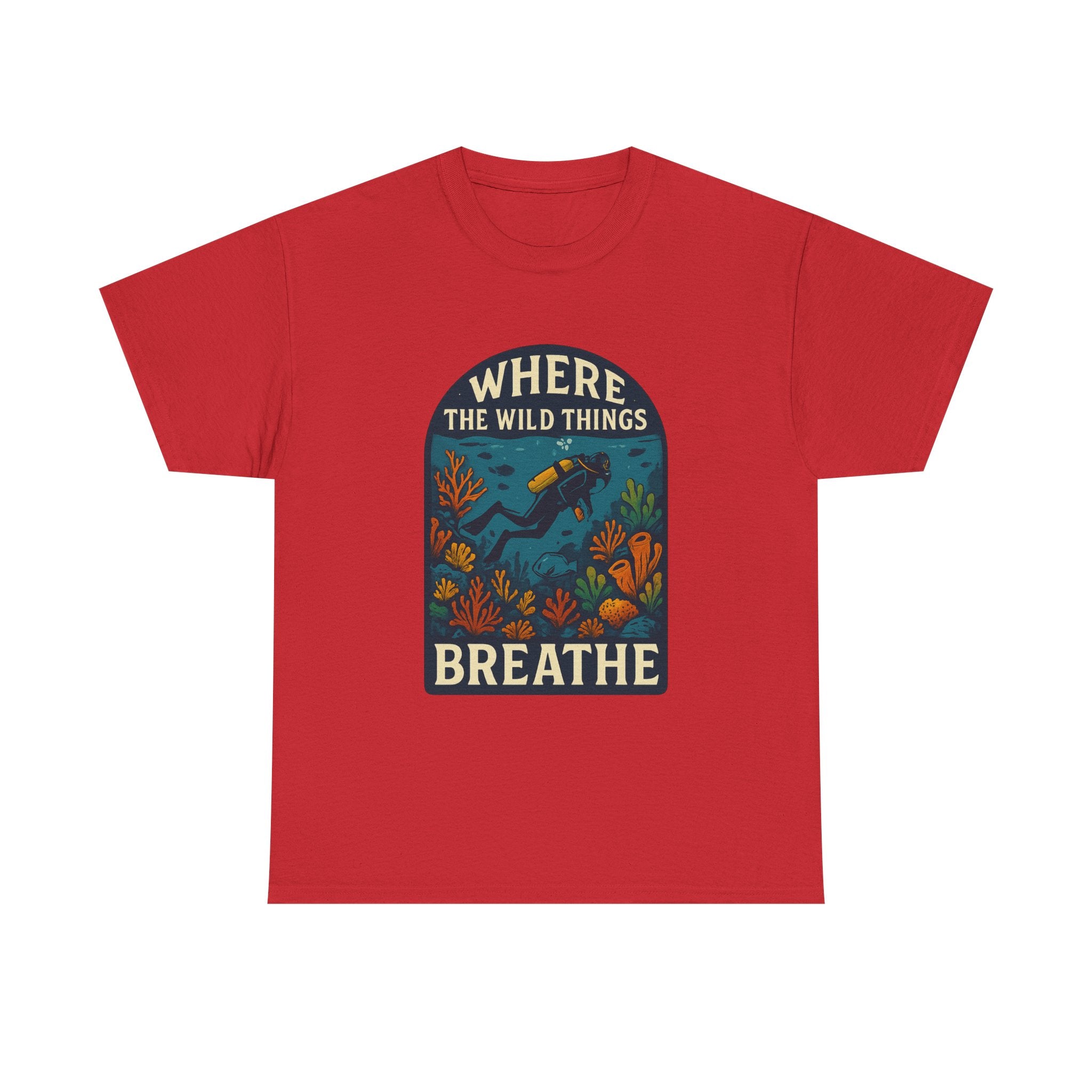 Scuba Diver Where The Wild Things Breathe T-Shirt
