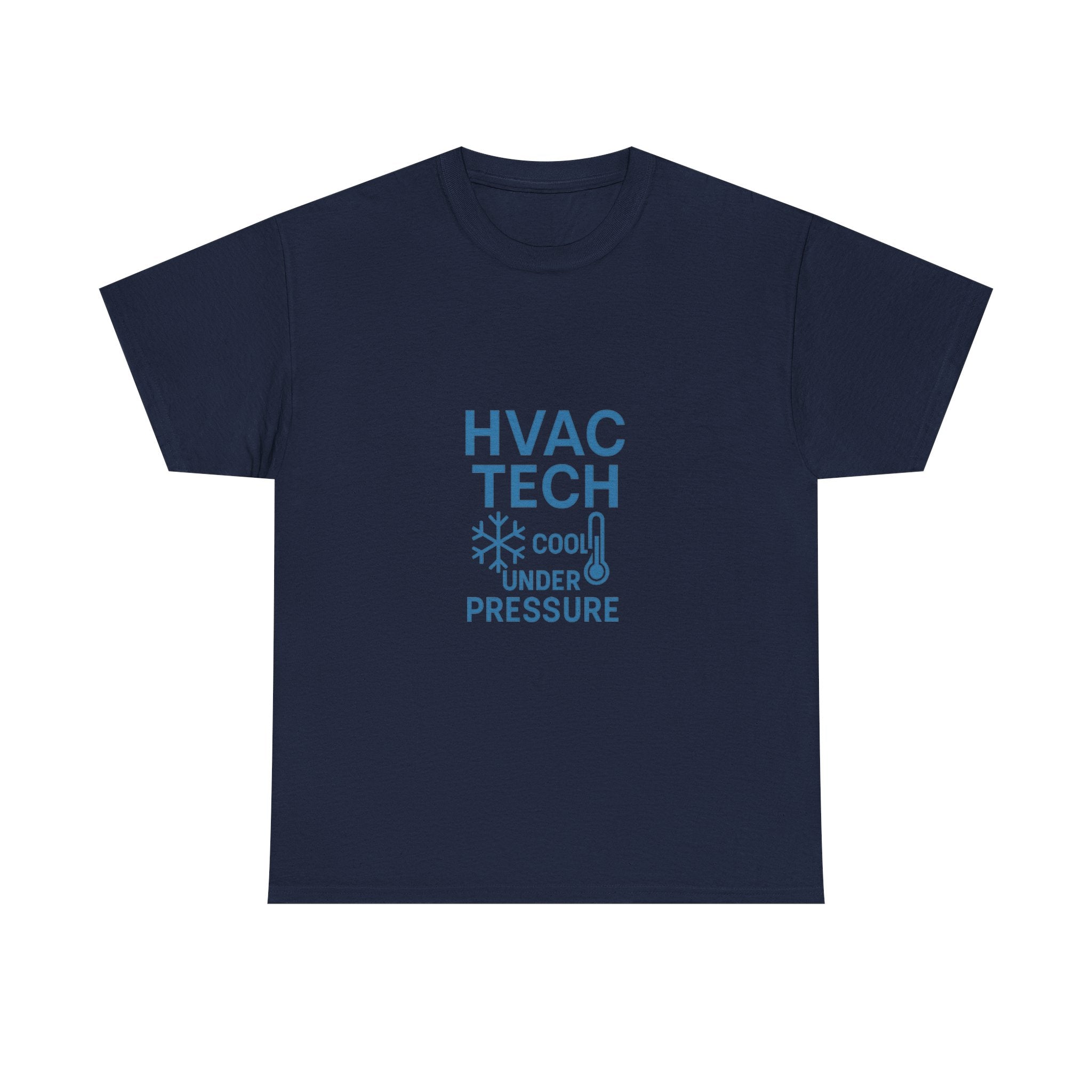 HVAC Tech Cool Under Pressure Profession T-Shirt | Unique Gift | Graphic Tee