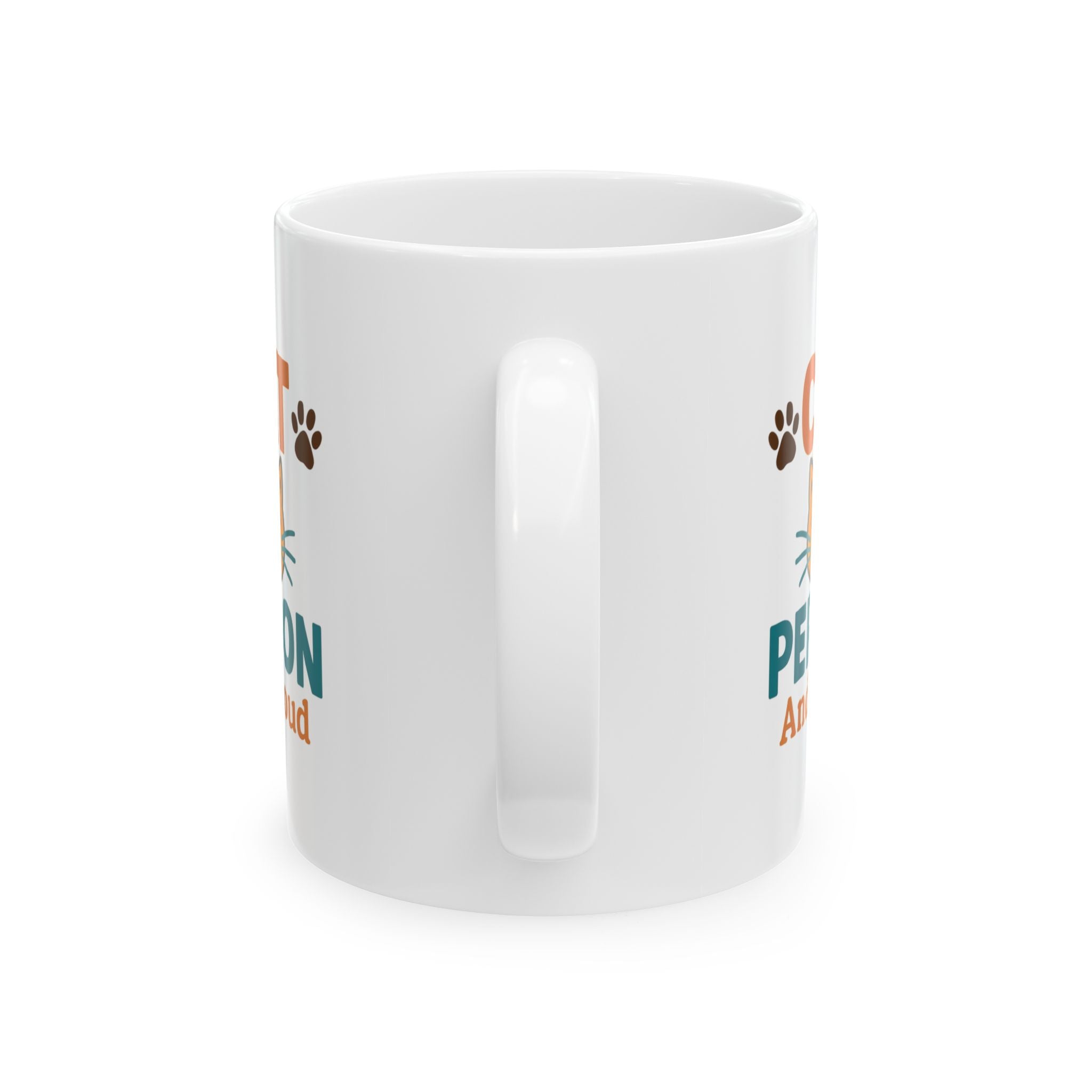 Cat Person And Proud Coffee Mug | Cat Lover Gift | Ceramic Mug