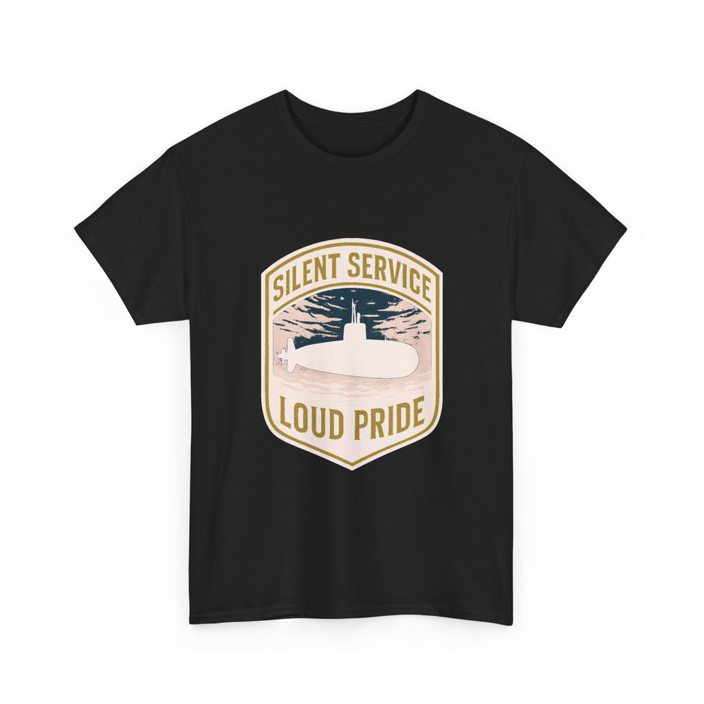 Submarine Veteran Silent Service Loud Pride T-Shirt