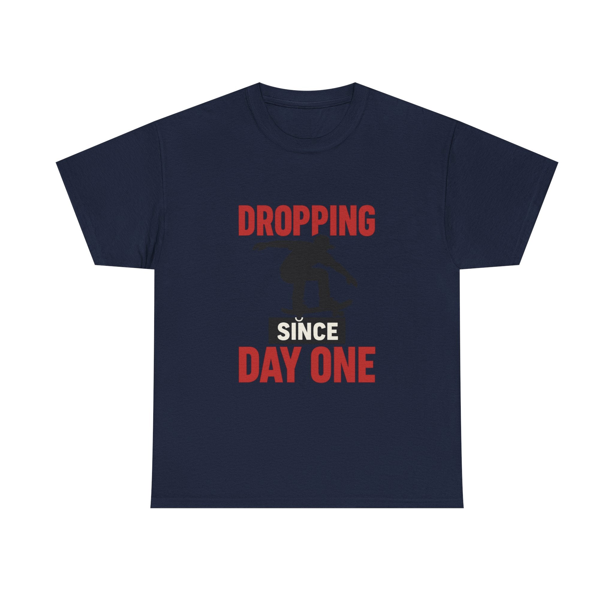 Skater Dropping In Since Day One T-Shirt | Unique Gift | Graphic Tee