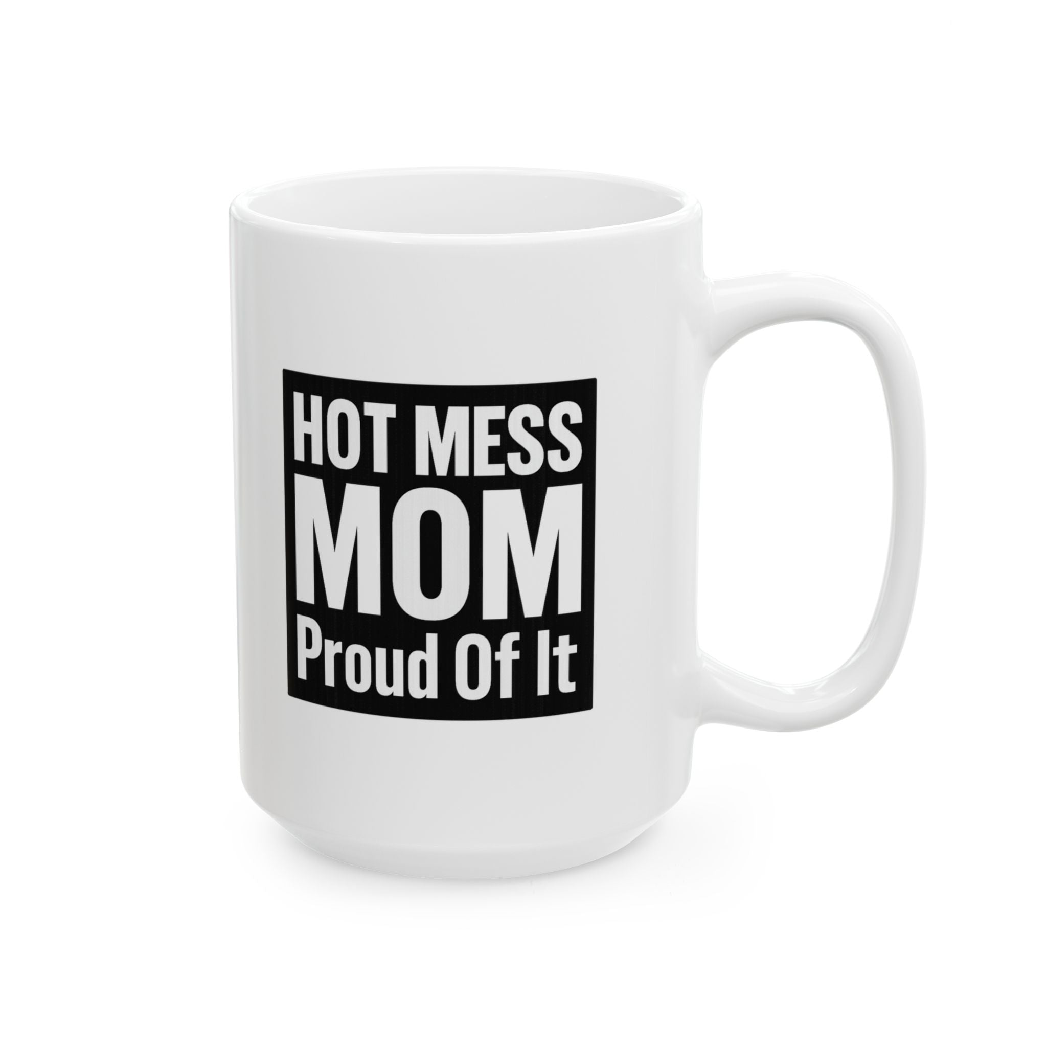 Hot Mess Mom Living My Best Mess Coffee Mug | Funny Mom Gift | Ceramic Mug