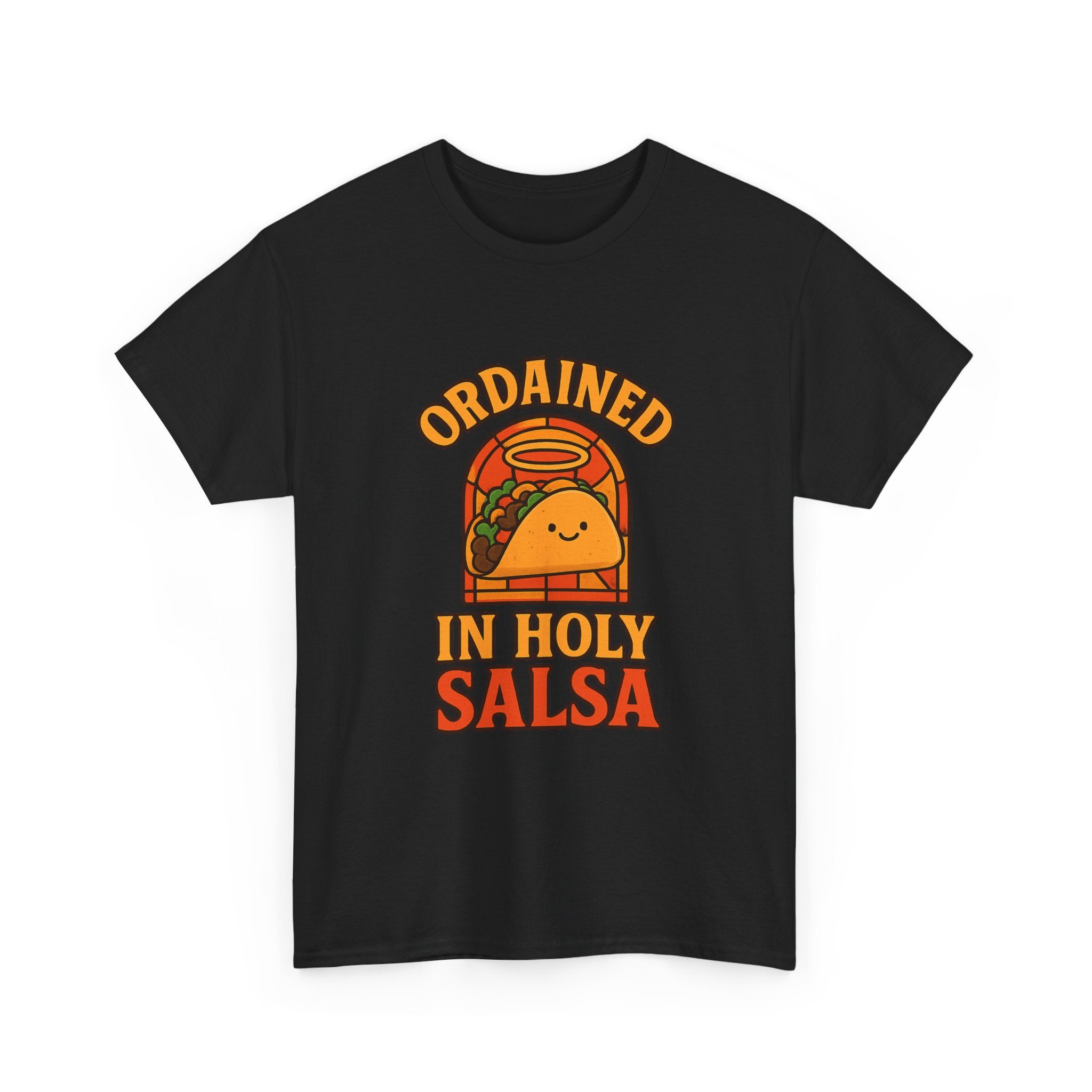 Taco Pastor Ordained In Holy Salsa T-Shirt | Unique Gift | Graphic Tee