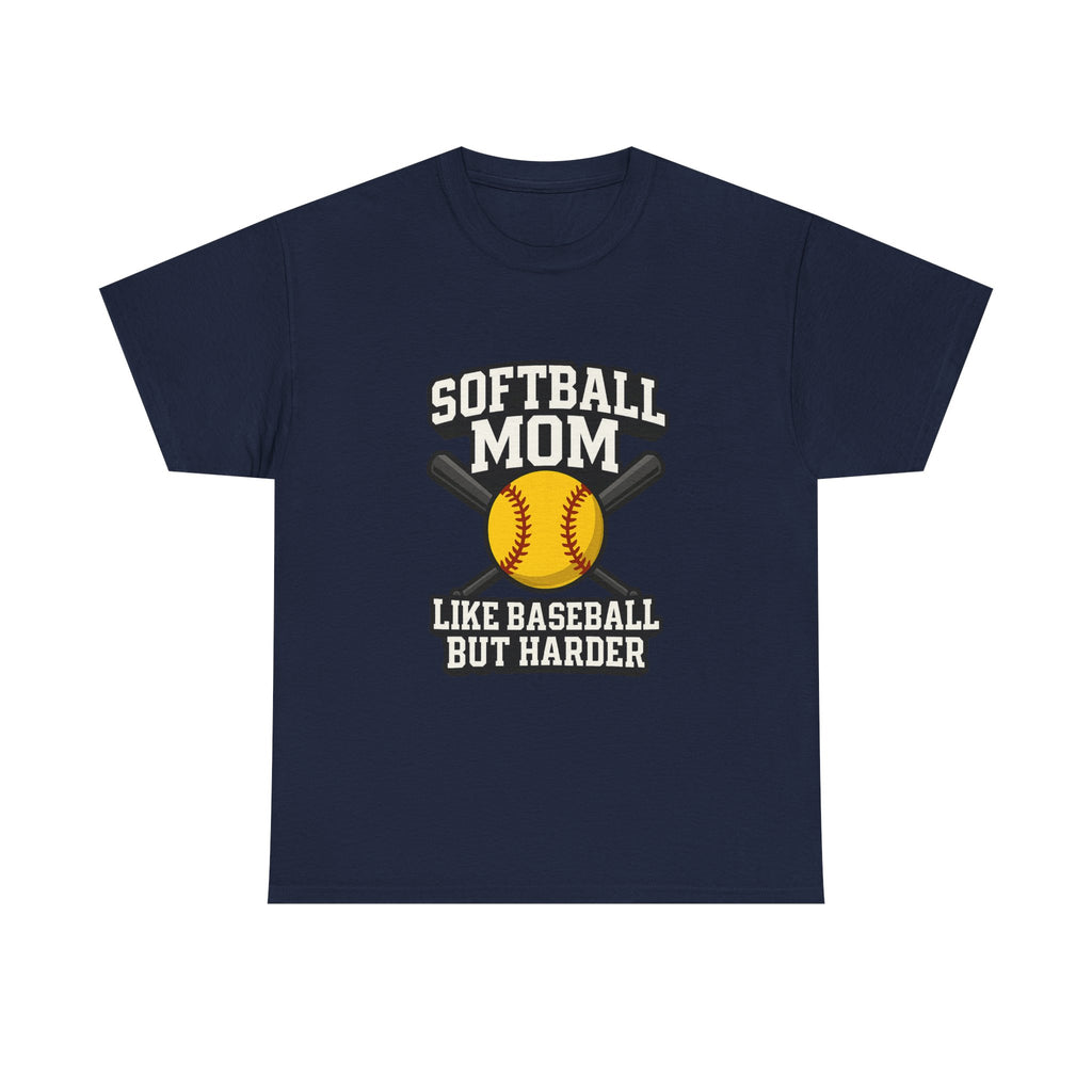 Softball Mom Like Baseball But Harder T-Shirt | Gift for Mom | Graphic Tee