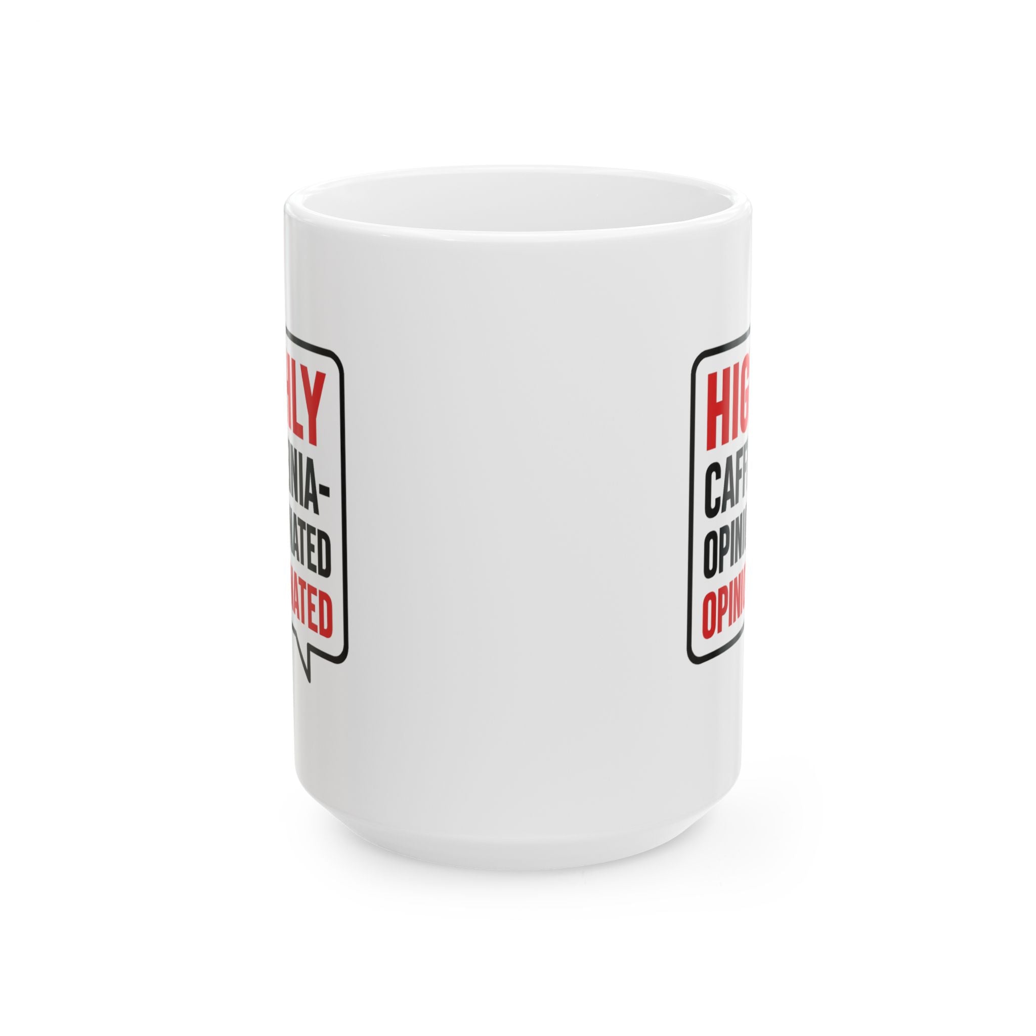 Highly Caffeinated Highly Opinionated Coffee Mug | Unique Gift | Ceramic Mug