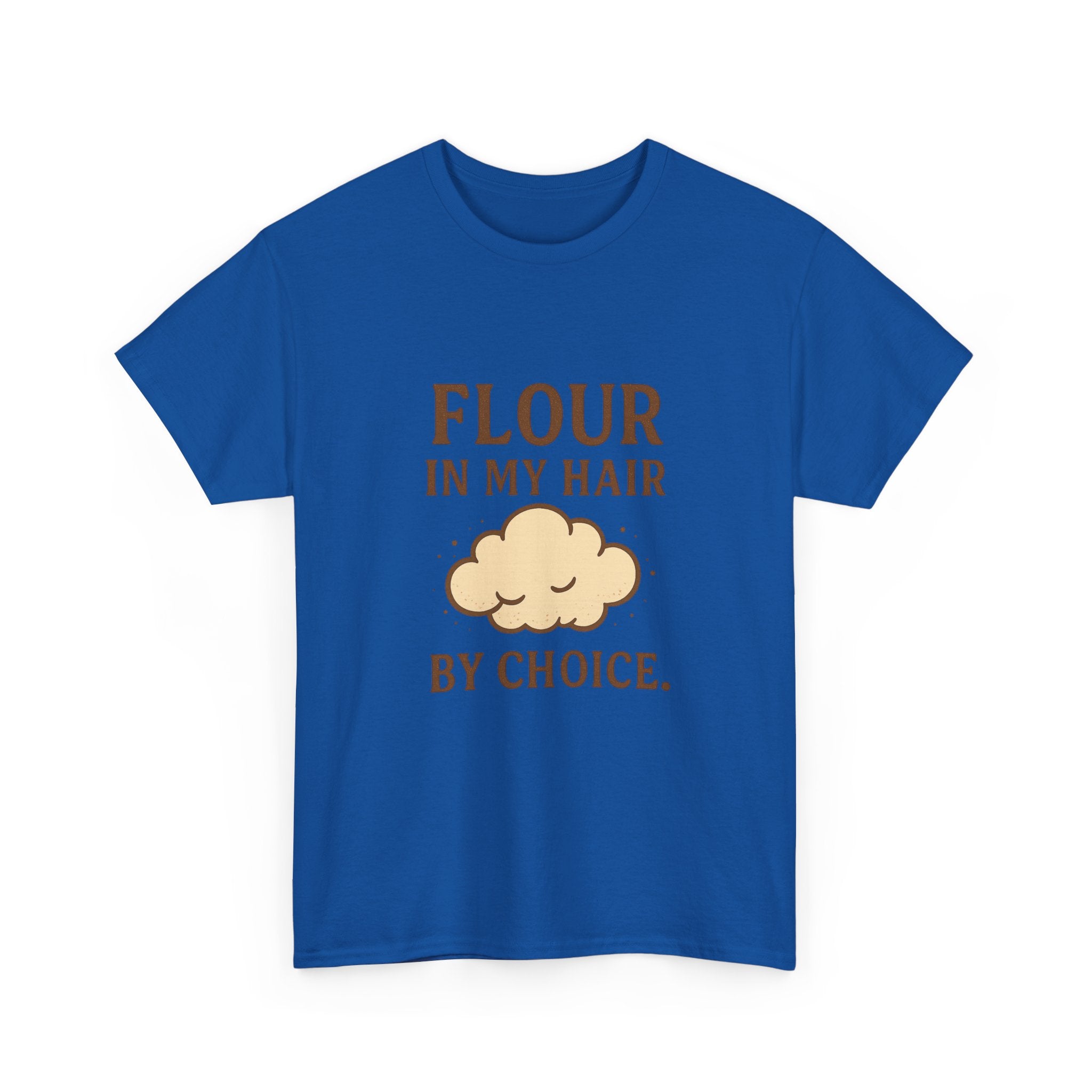 Weekend Baker Flour In My Hair By Choice T-Shirt | Baker Gift | Graphic Tee