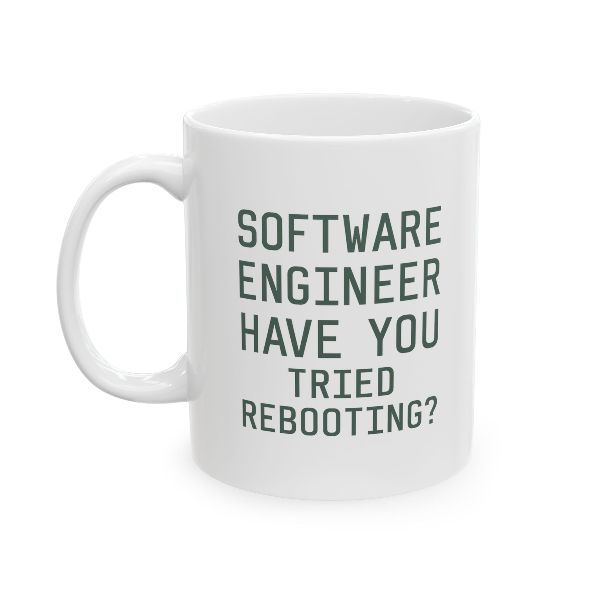Software Engineer Please Reboot Coffee Mug | Unique Gift | Ceramic Mug
