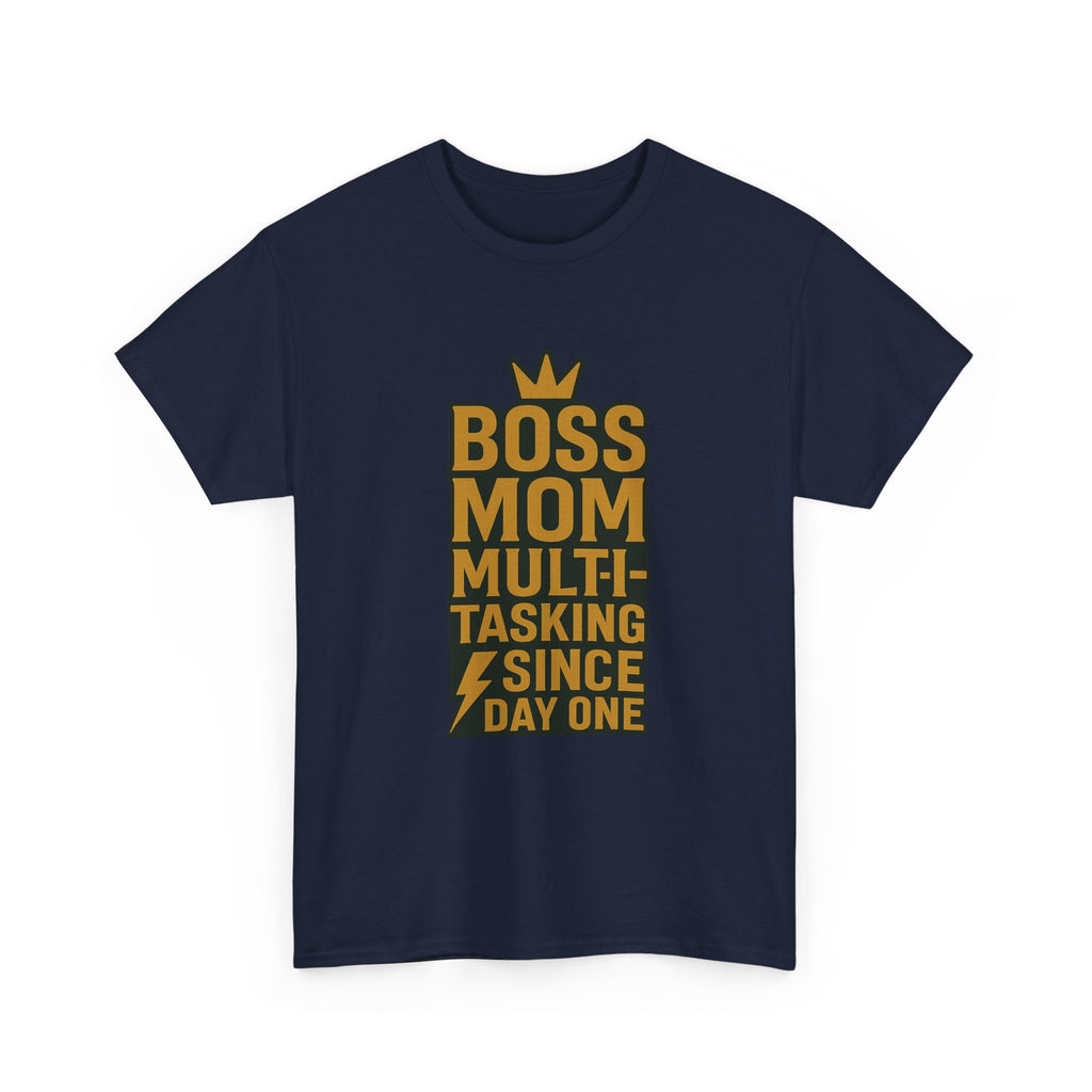 Boss Mom Multitasking Since Day One T-Shirt | Gift for Mom | Graphic Tee
