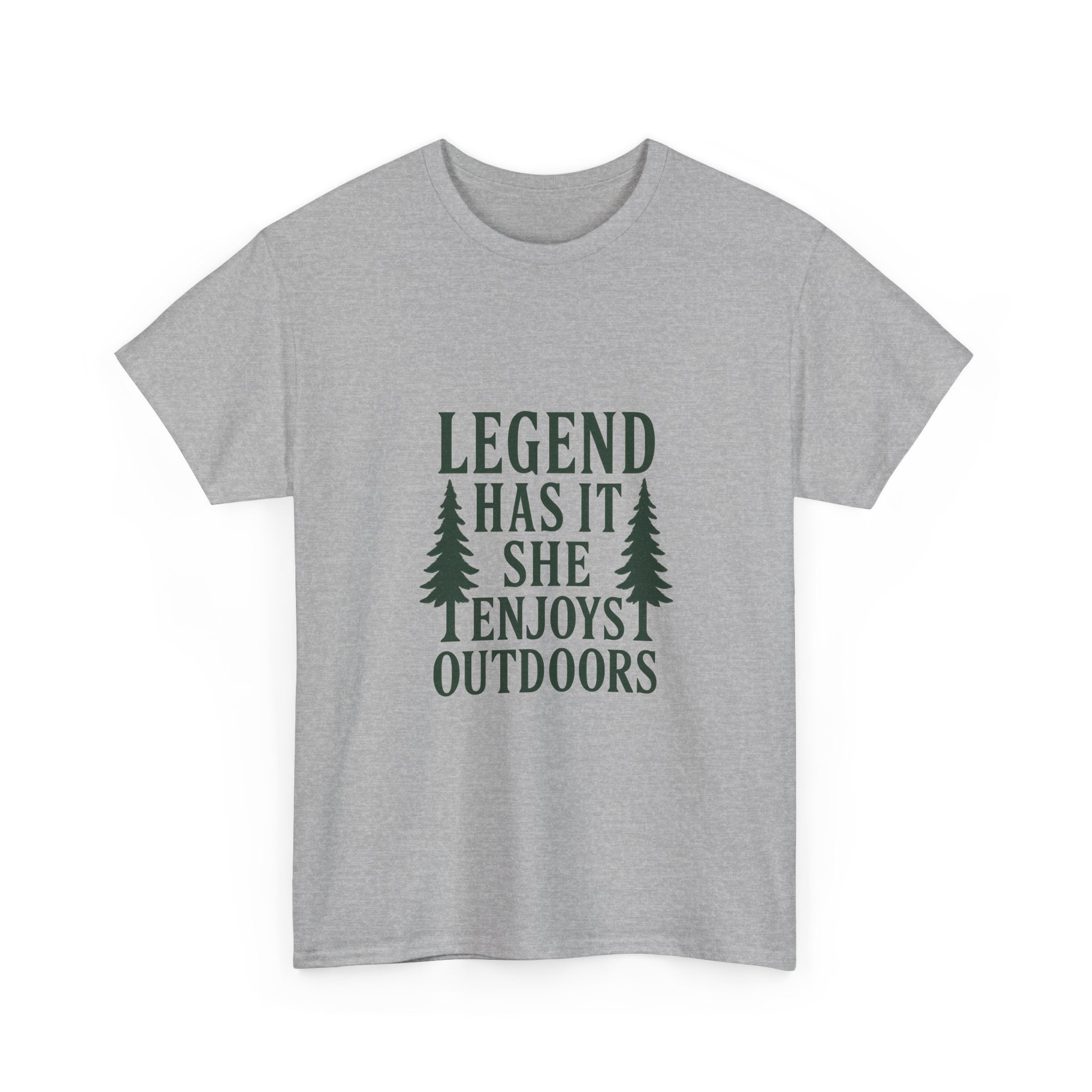 Legend Has It She Enjoys the Outdoors T-Shirt | Unique Gift | Graphic Tee