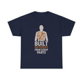 Built Different From Scrap Parts T-Shirt | Unique Gift | Graphic Tee
