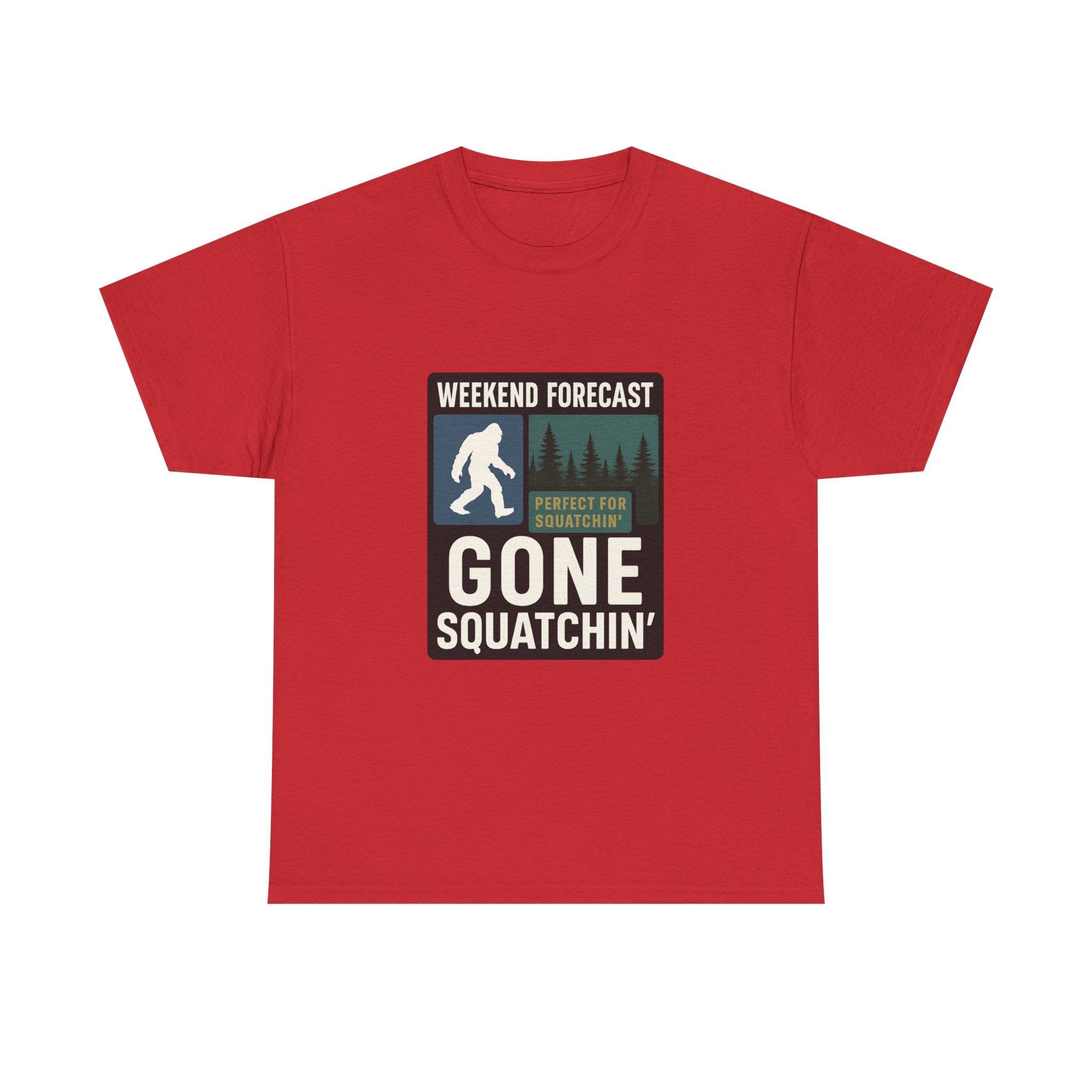 Gone Squatchin Weekend Forecast T-Shirt | Unique Gift | Graphic Tee
