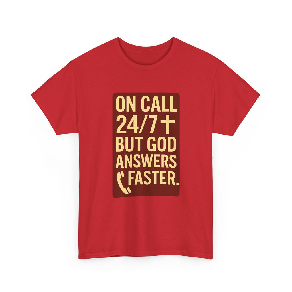 Pastor On Call 24 7 But God Answers Faster T-Shirt | Unique Gift | Graphic Tee