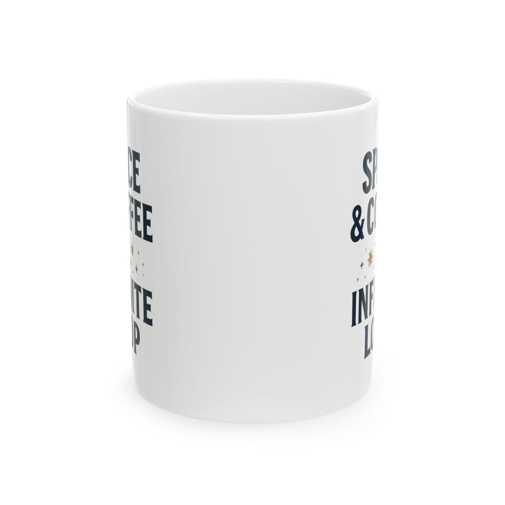 Astronomy Nerd Space And Coffee Infinite Loop Coffee Mug | Coffee Lover Gift | Ceramic Mug