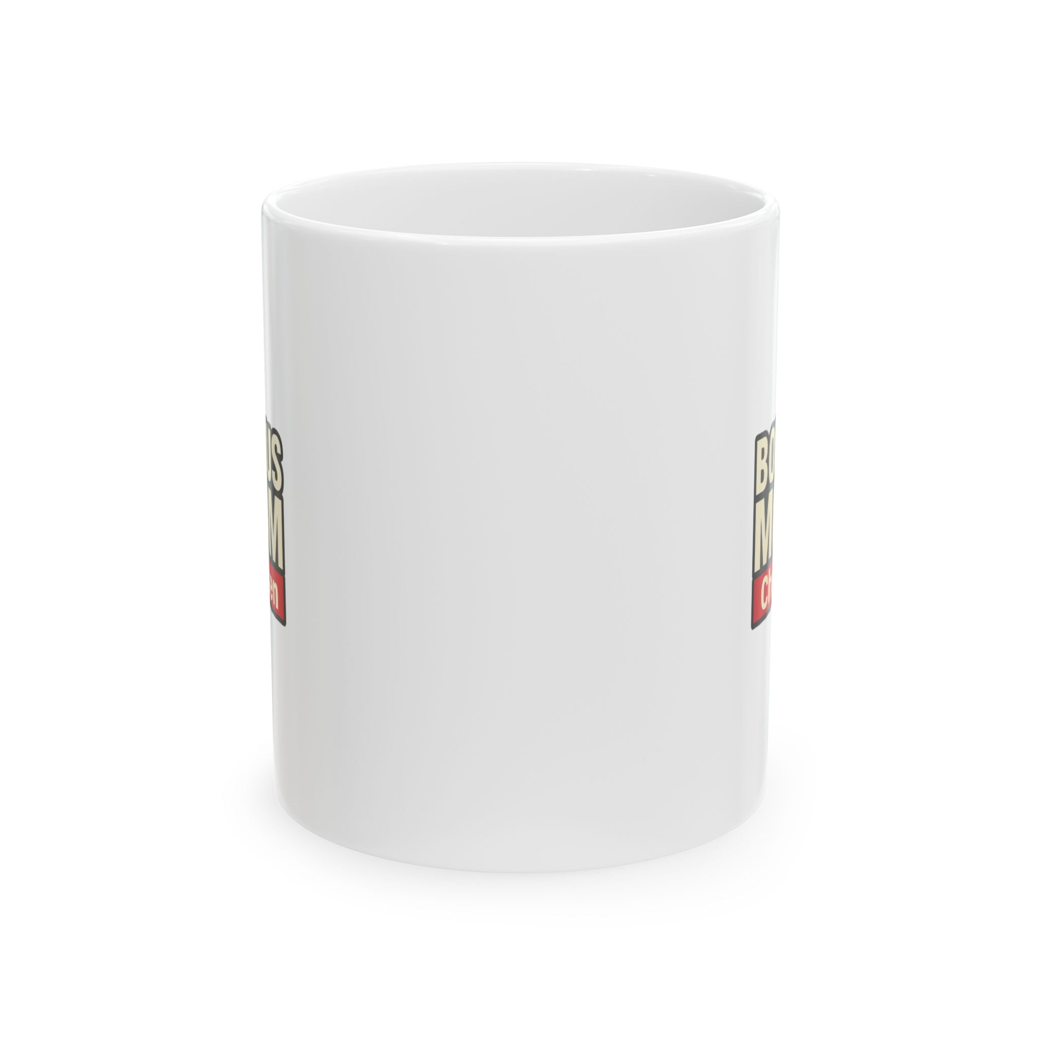 Bonus Mom Chosen Not Born Coffee Mug | Bonus Mom Gift | Ceramic Mug