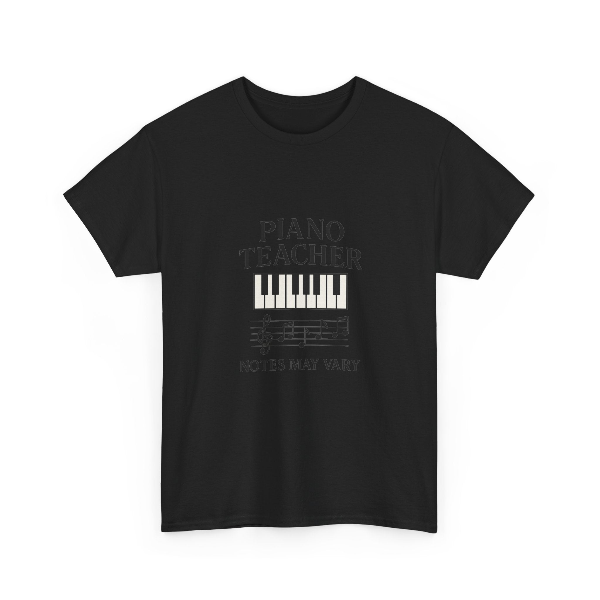 Piano Teacher Notes May Vary T-Shirt