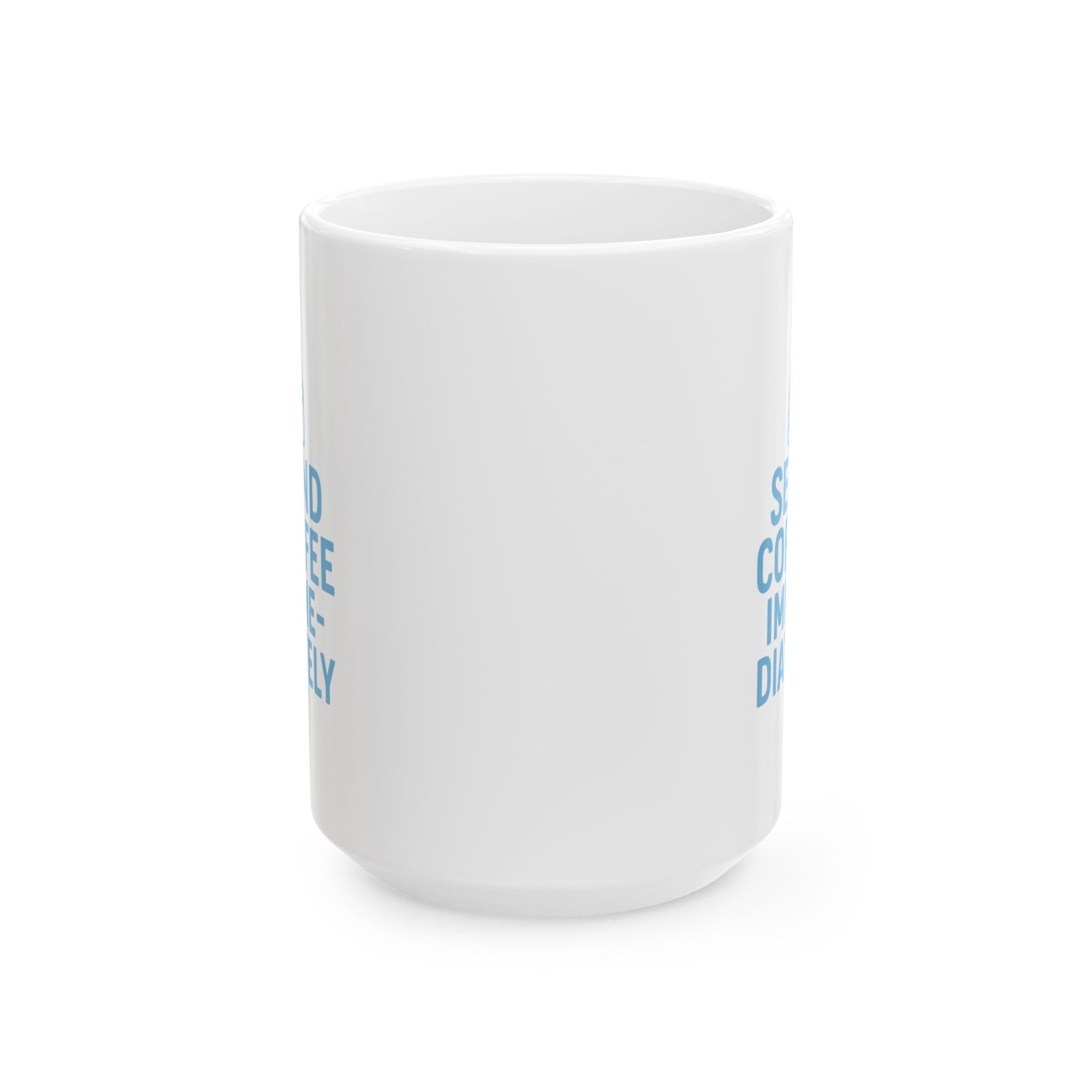 New Dad Send Coffee Immediately Coffee Mug | Gift for Dad | Ceramic Mug