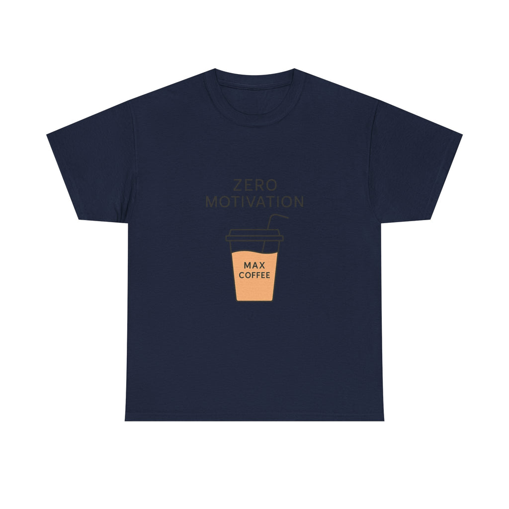 Motivation Level Zero Coffee Level Max T-Shirt | Funny Gift | Graphic Tee
