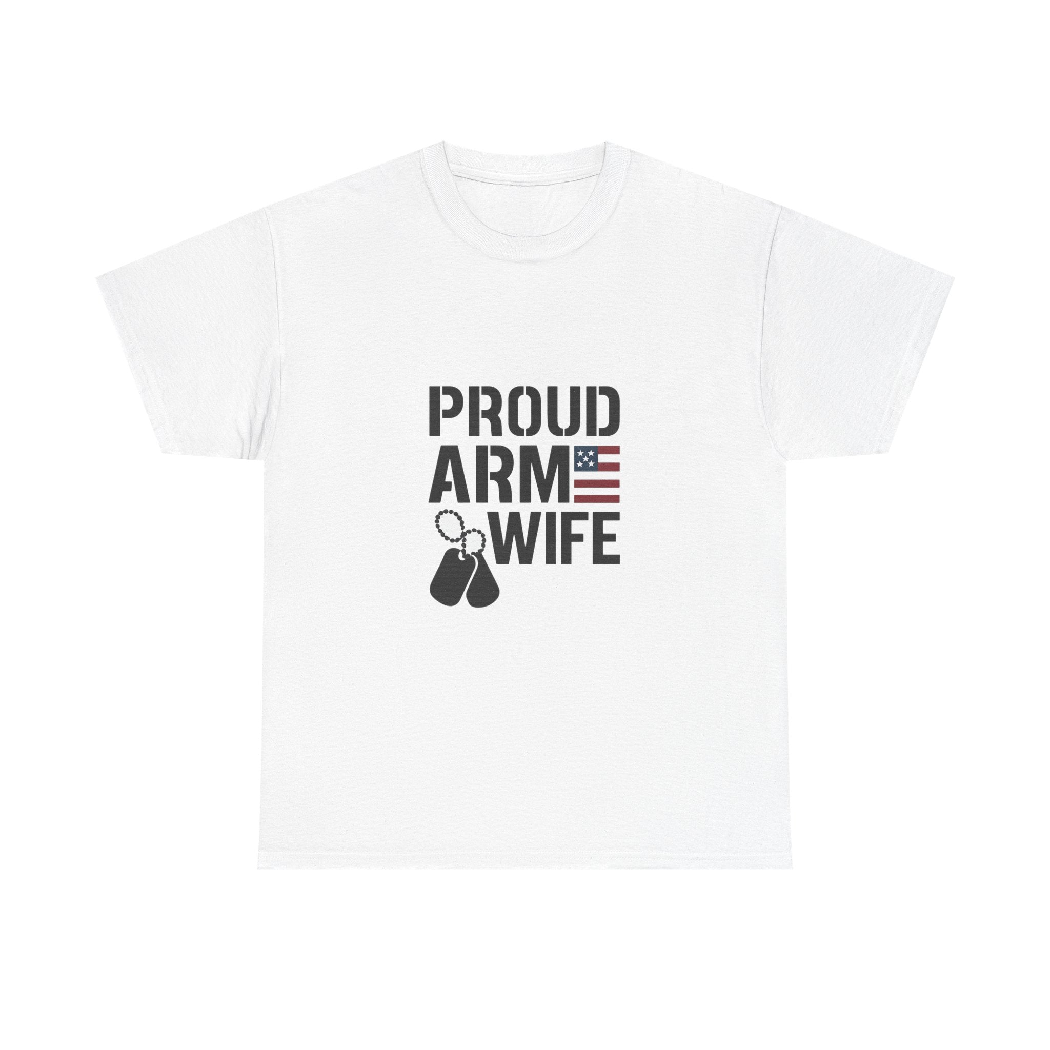 Proud Army Wife Military T-Shirt | Unique Gift | Graphic Tee