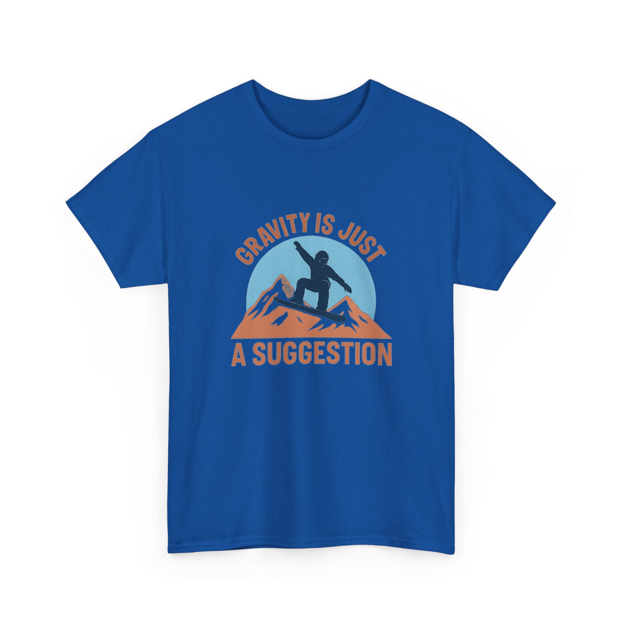 Snowboarder Gravity Is Just A Suggestion T-Shirt | Unique Gift | Graphic Tee