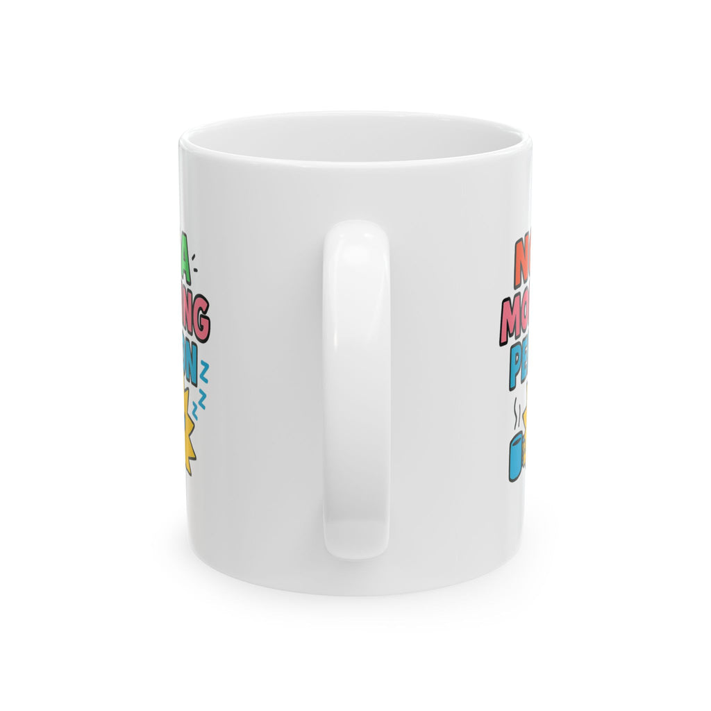Not A Morning Person Science Confirmed Coffee Mug | Funny Morning Gift | Ceramic Mug