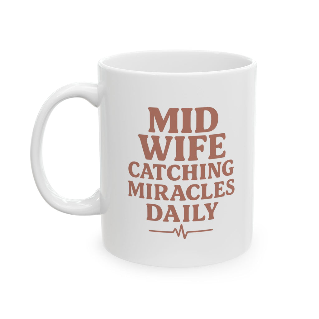 Midwife Catching Miracles Since Day One Coffee Mug | Cat Lover Gift | Ceramic Mug