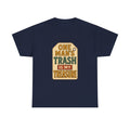 Thrift Shopper One Man's Trash Is My Treasure T-Shirt