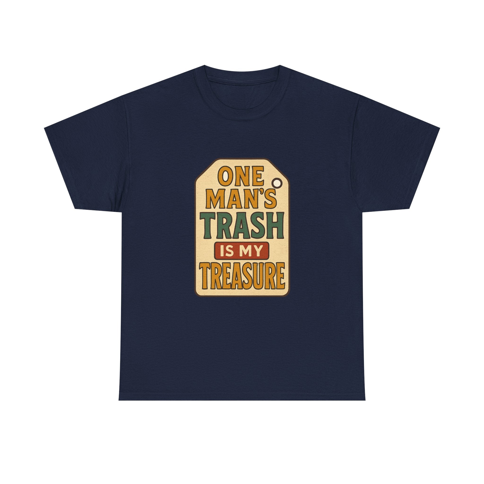 Thrift Shopper One Man's Trash Is My Treasure T-Shirt