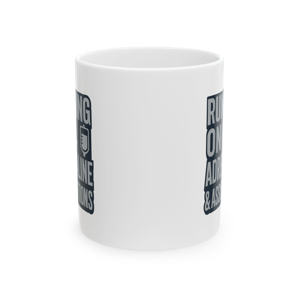 Night Shift Nurse Running On Adrenaline And Assumptions Coffee Mug | Nurse Gift | Ceramic Mug