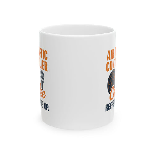 Air Traffic Controller Coffee Keeps Planes Flying Ceramic Mug