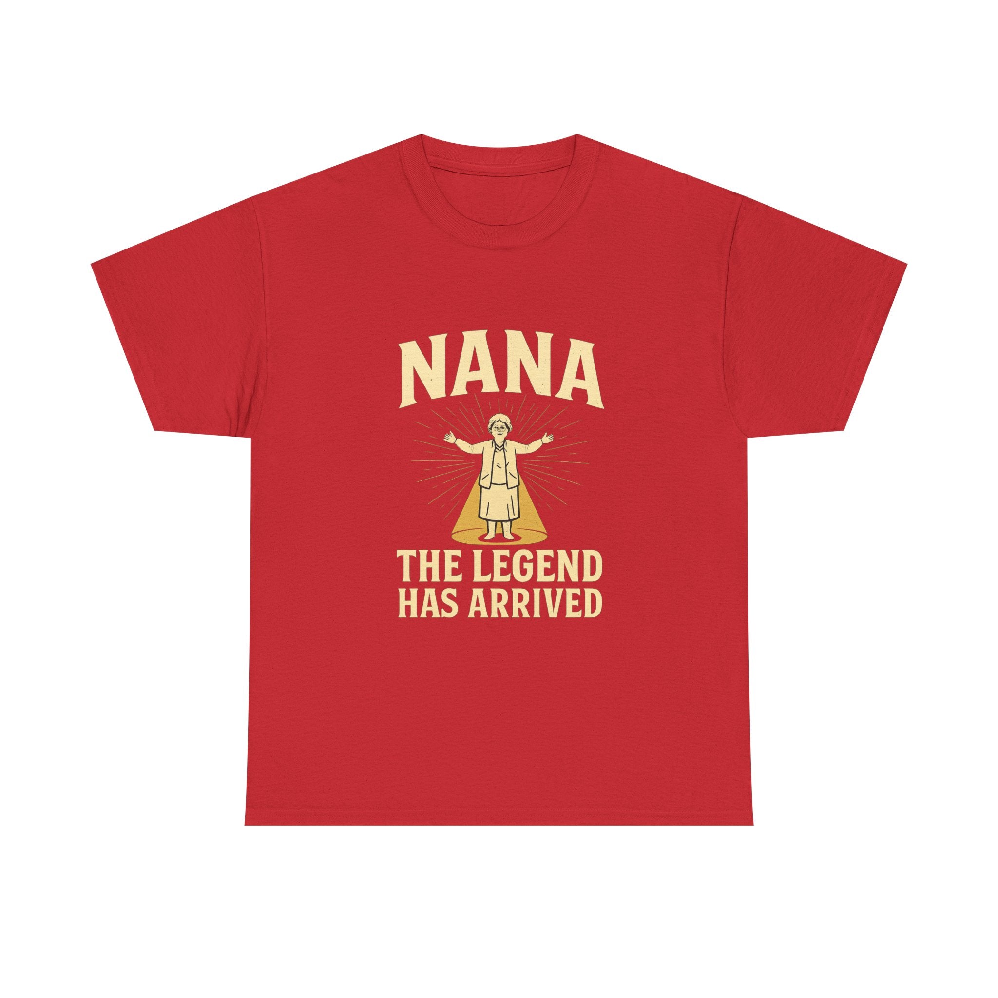Nana The Legend Has Arrived Grandmother T-Shirt | Unique Gift | Graphic Tee