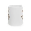 Decaf Drinker Brave In Mysterious Ways Coffee Mug | Unique Gift | Ceramic Mug