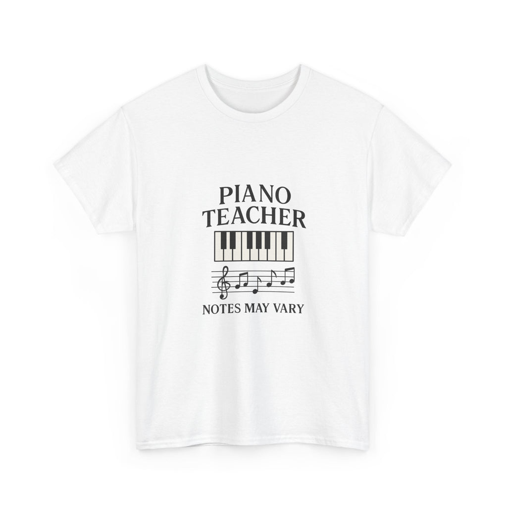 Piano Teacher Notes May Vary T-Shirt