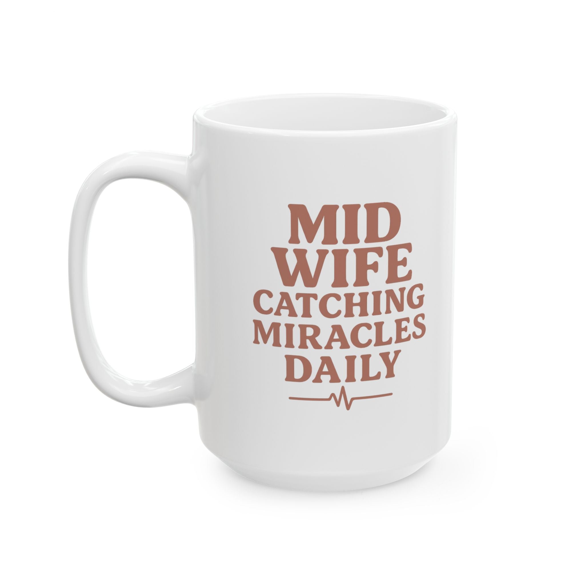 Midwife Catching Miracles Since Day One Coffee Mug | Cat Lover Gift | Ceramic Mug