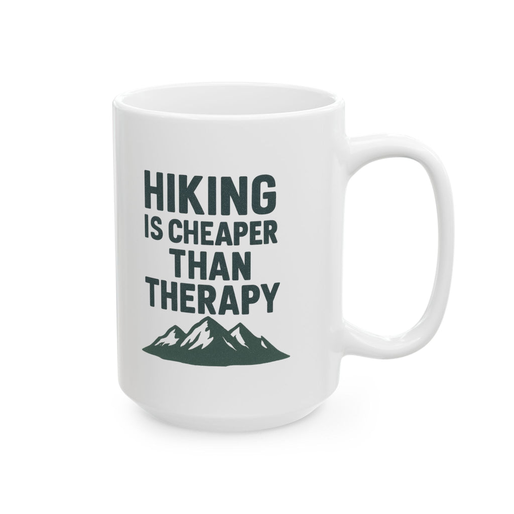 Hiking Is Cheaper Than Therapy Coffee Mug | Hiking Lover Gift | Ceramic Mug