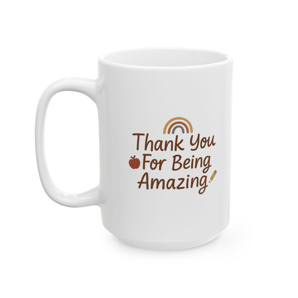Teacher Appreciation Thank You Coffee Mug | Teacher Gift | Ceramic Mug