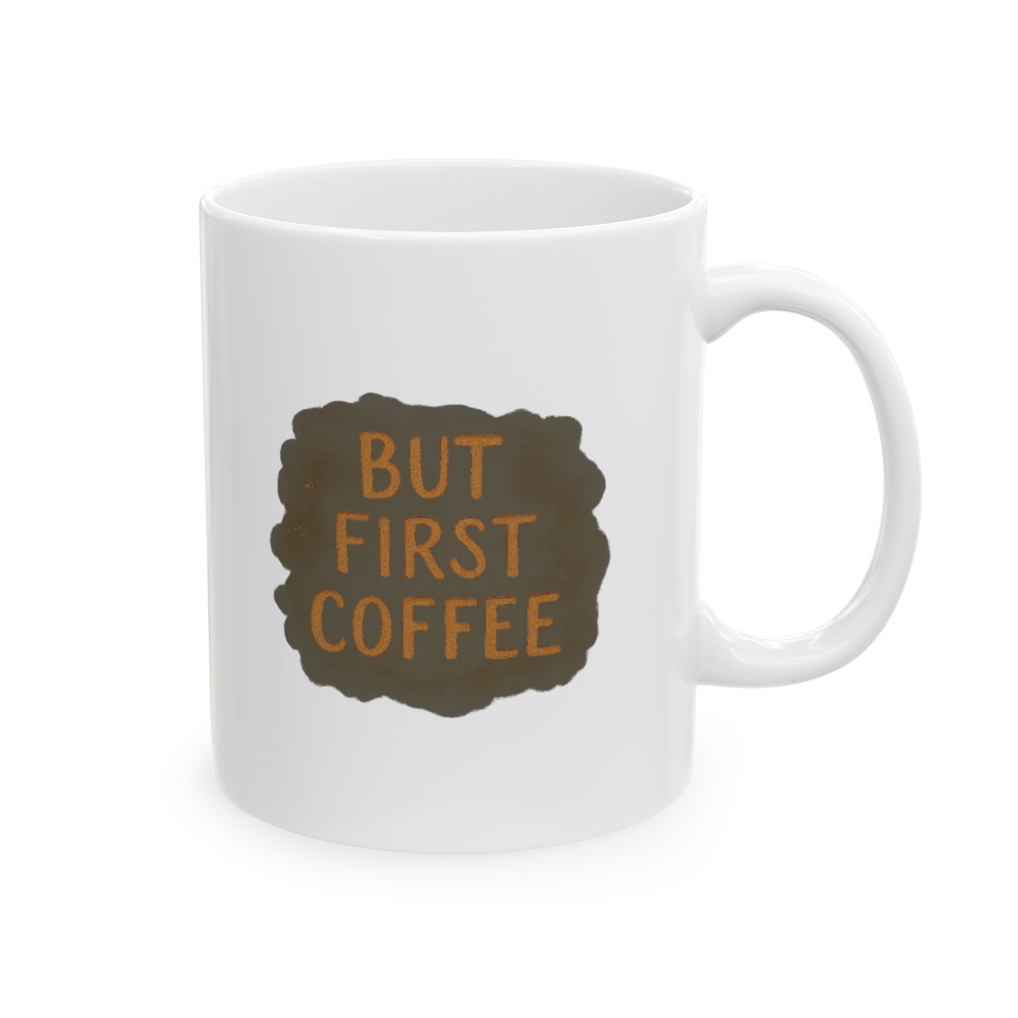 The Answer Is Always But First Coffee Coffee Mug | Funny Gift | Ceramic Mug