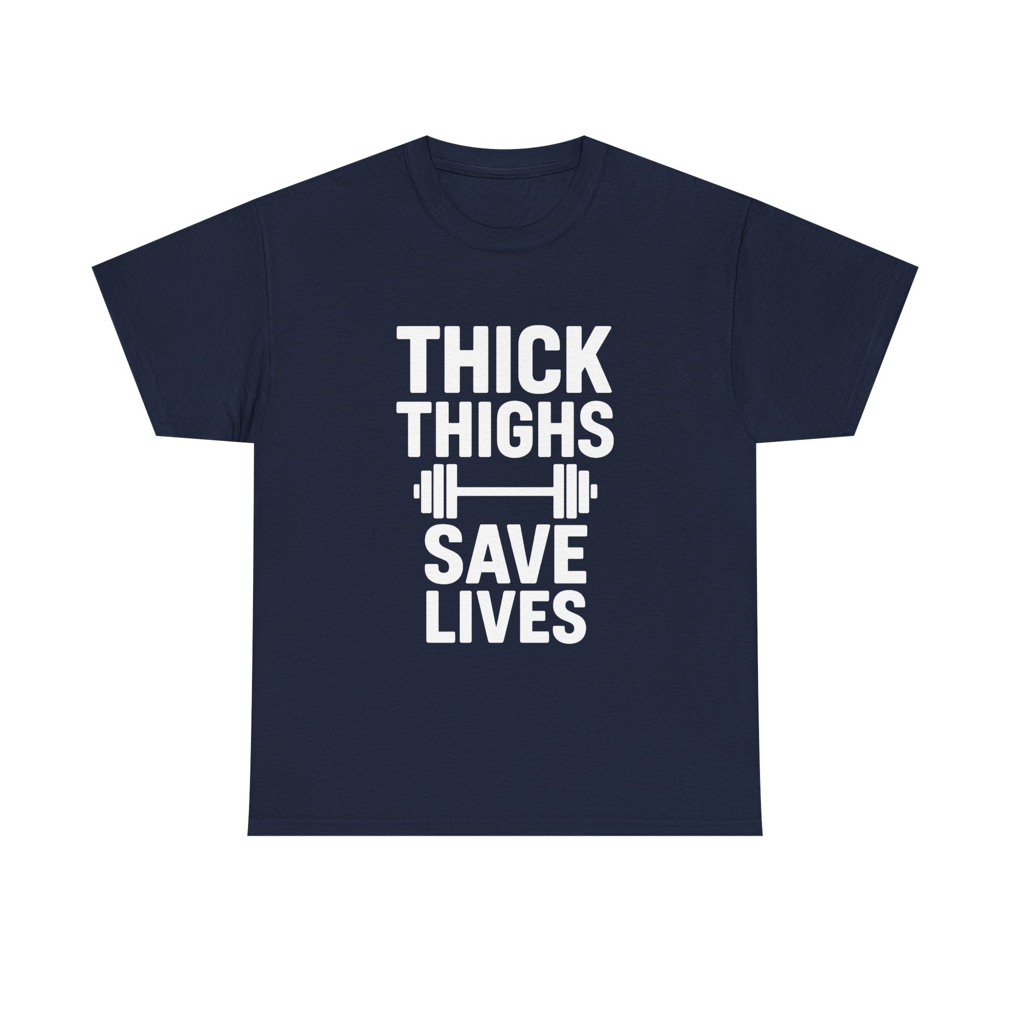 Thick Thighs Save Lives Gym T-Shirt | Unique Gift | Graphic Tee