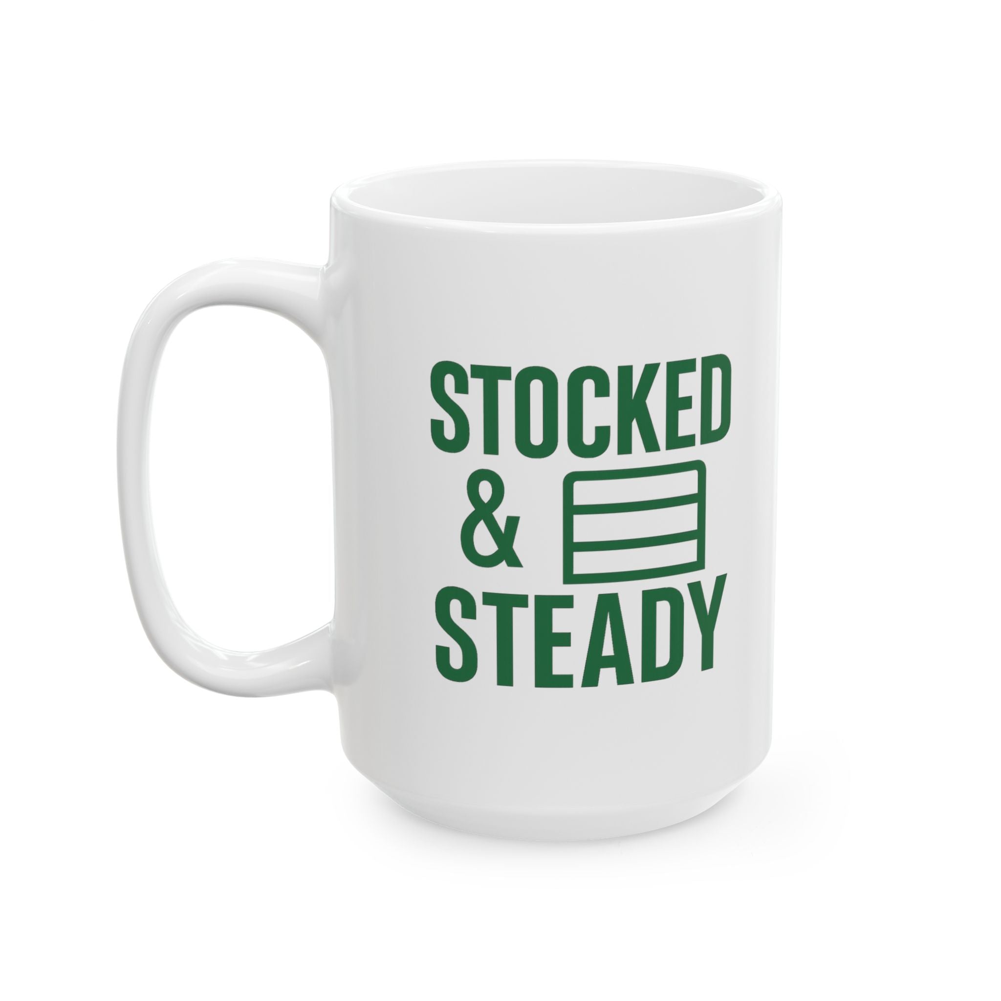Grocery Store Worker Stocked And Steady Coffee Mug | Unique Gift | Ceramic Mug